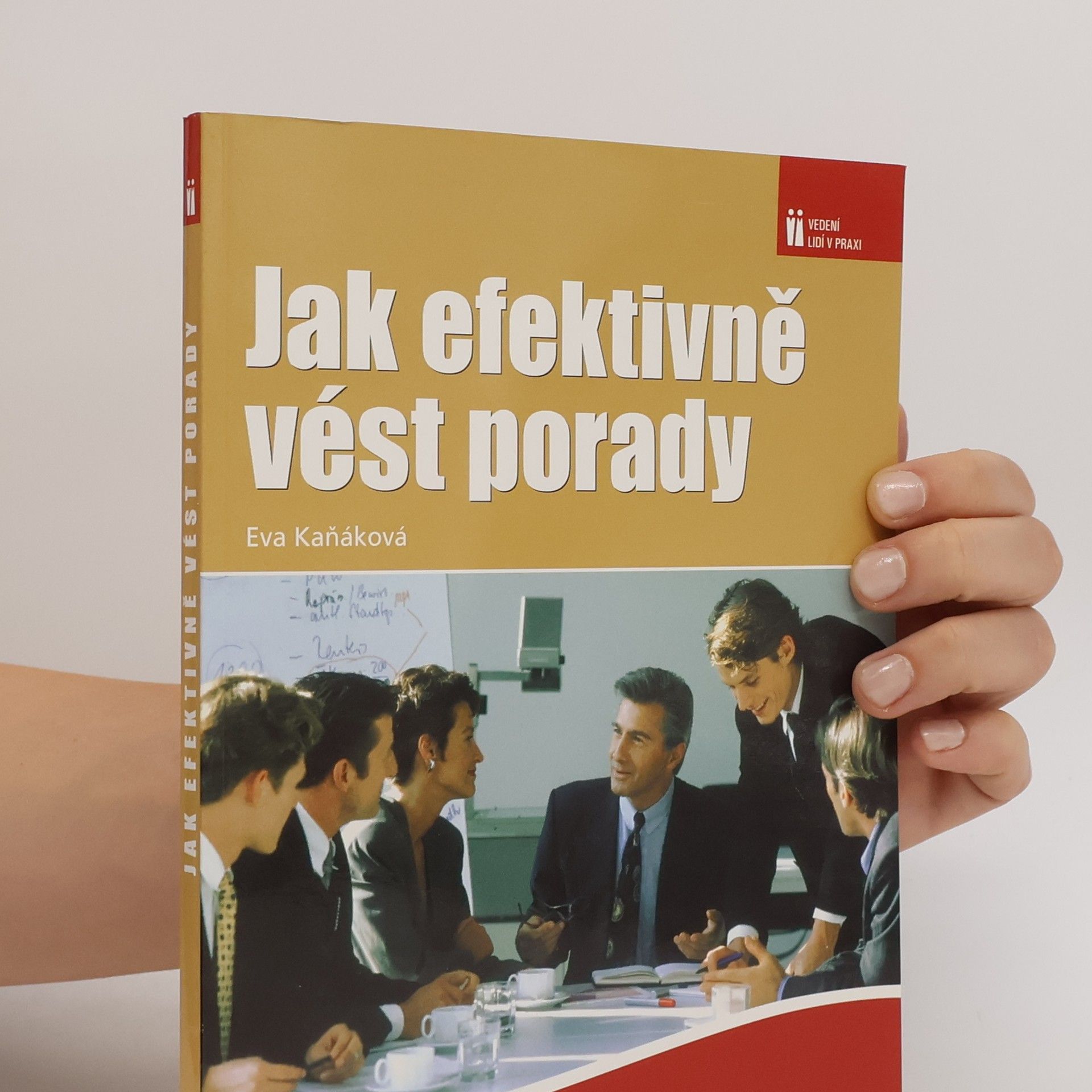 Eva Kaňáková Jak efektivně vést porady