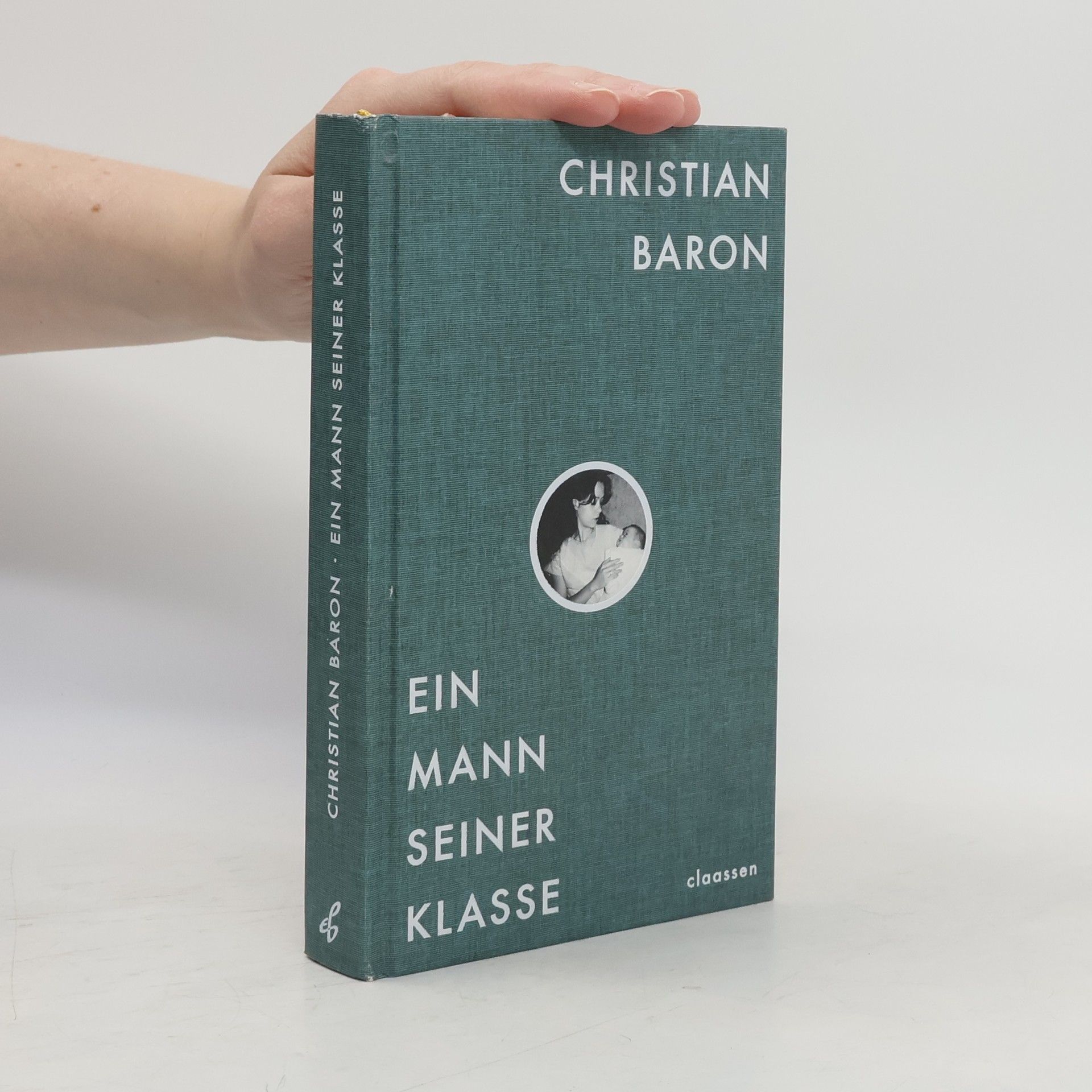 Christian Baron Ein Mann seiner Klasse