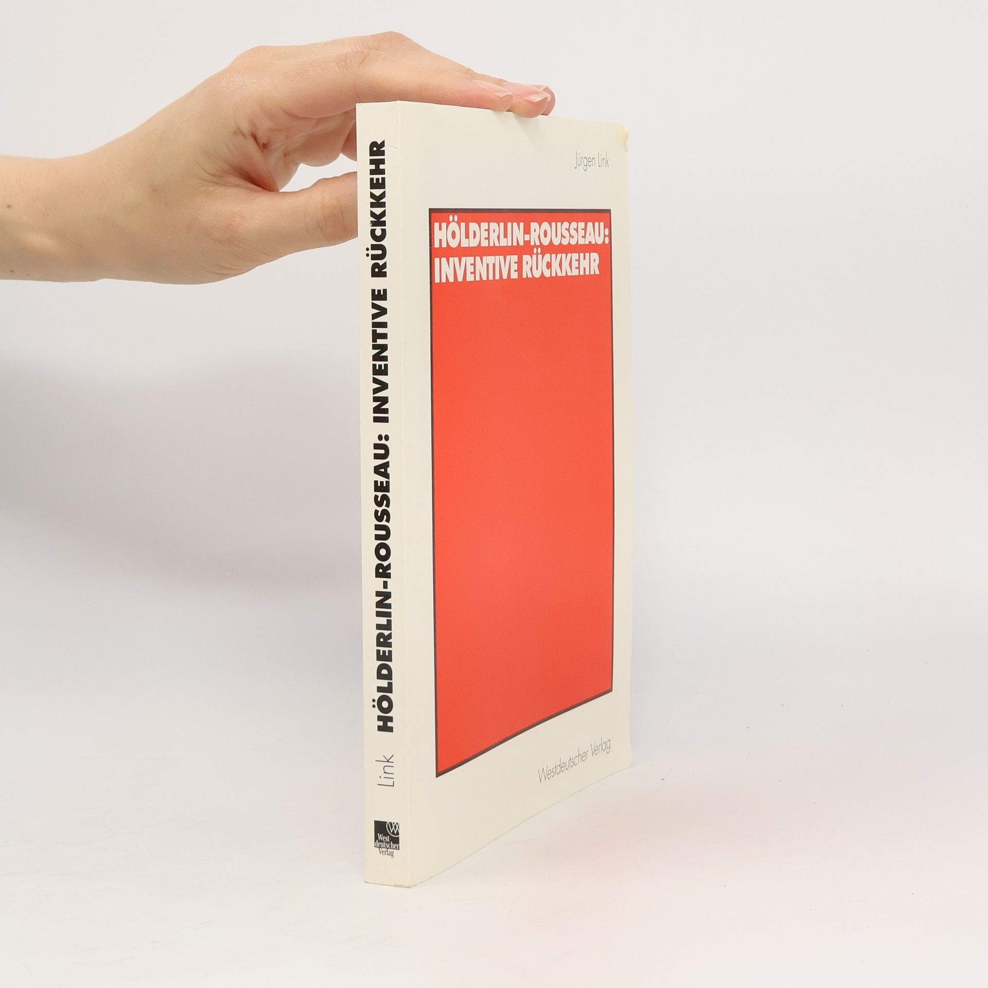 Jürgen Link Hölderlin-Rousseau: inventive Rückkehr