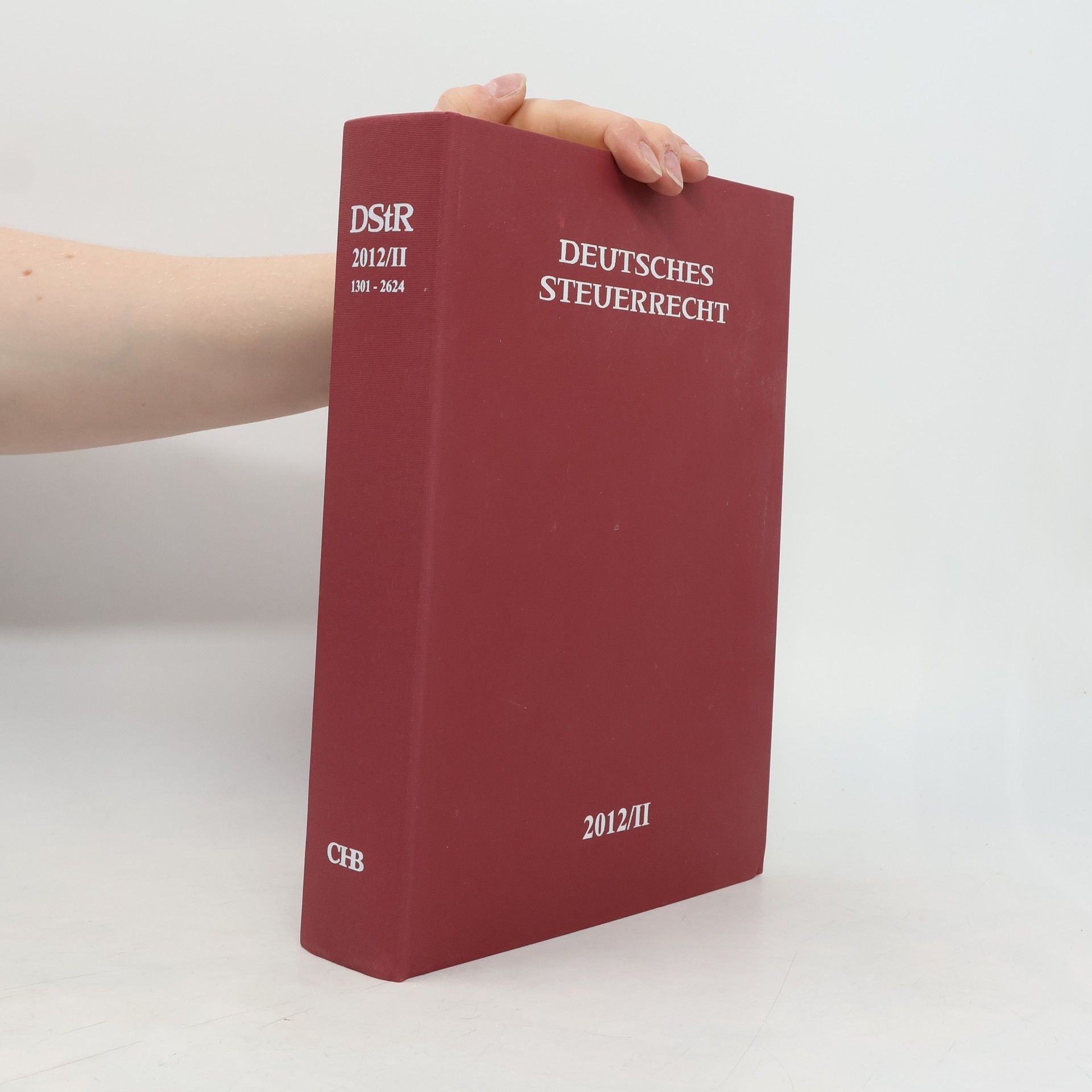 Autorenkollektiv Deutsches Steuerrecht 2012/II