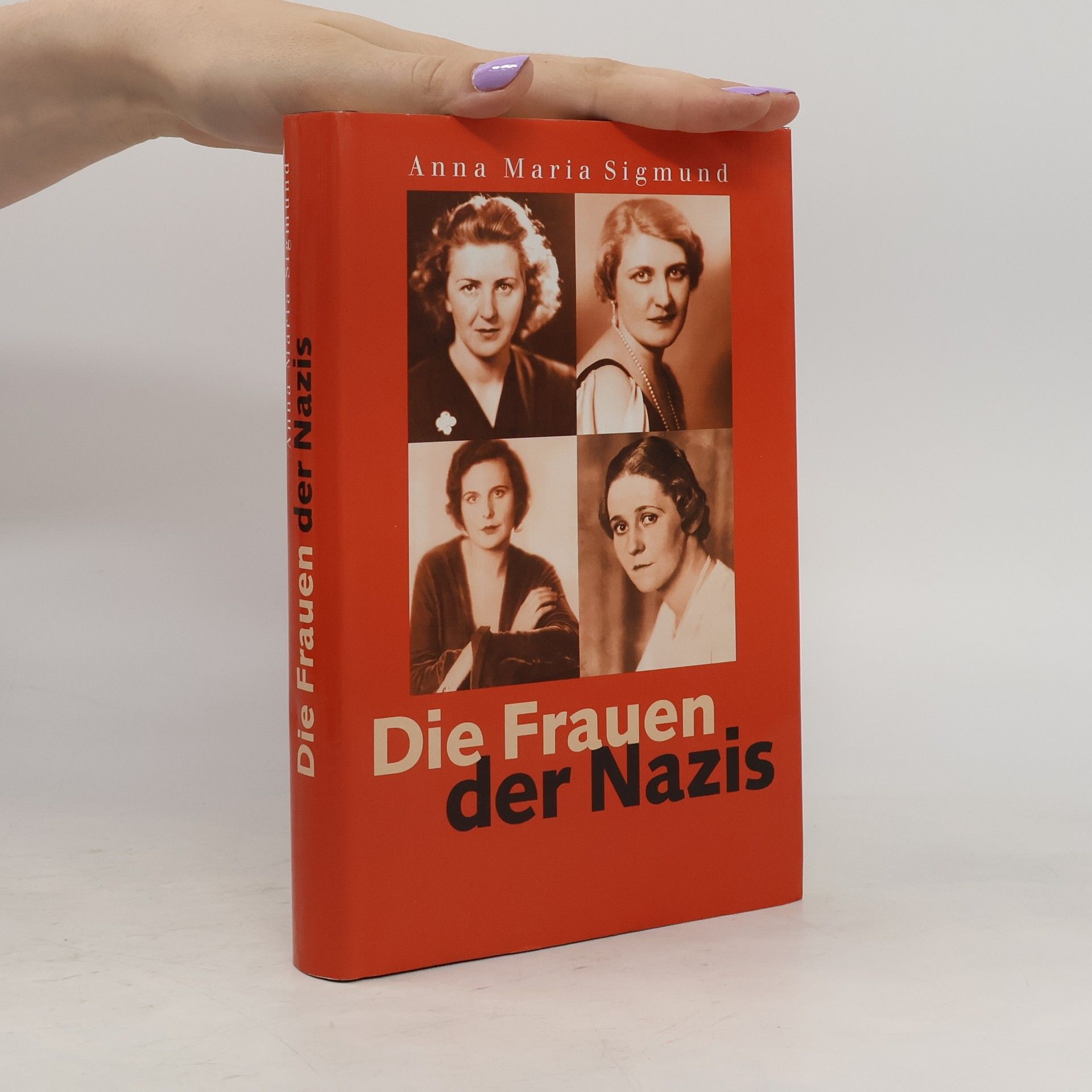 Anna Maria Sigmund Die Frauen der Nazis