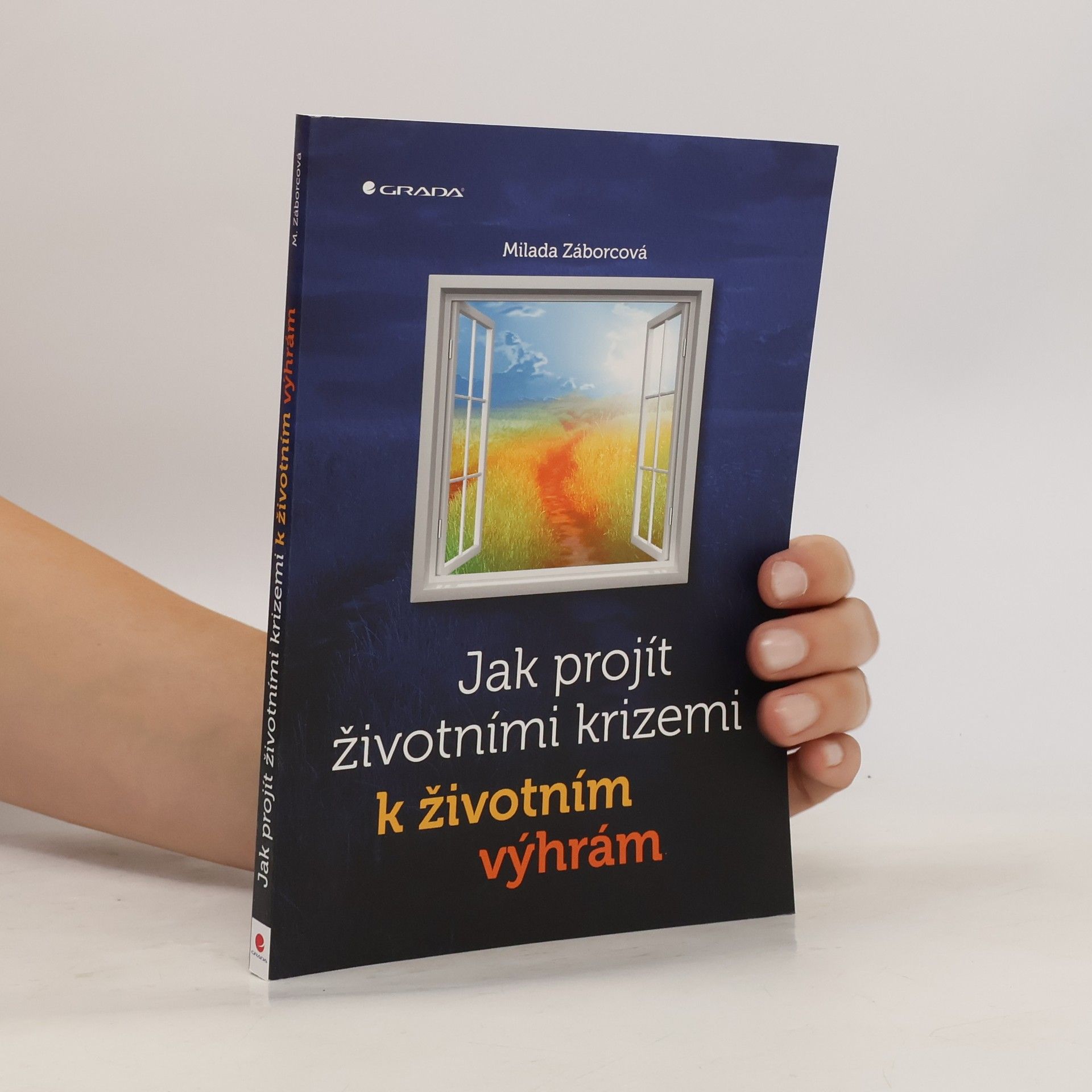 Milada Záborcová Jak projít životními krizemi k životním výhrám