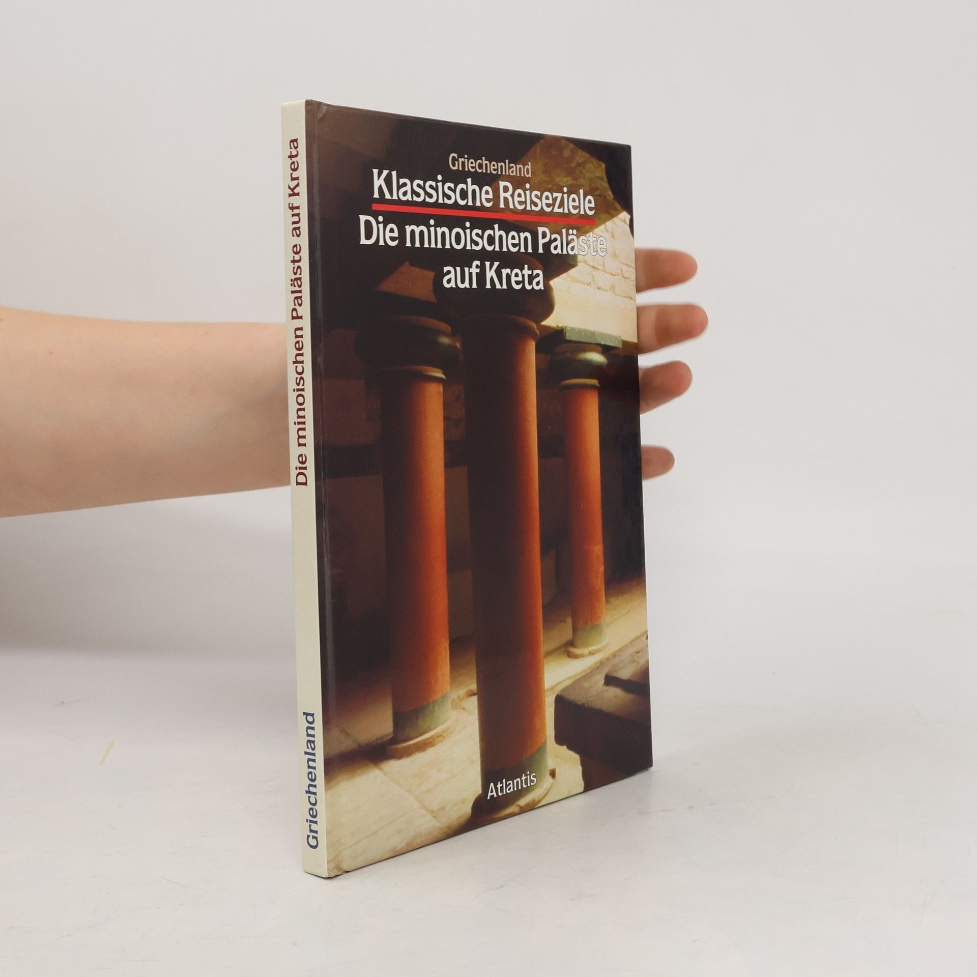 Celestina Milani Die minoischen Paläste auf Kreta