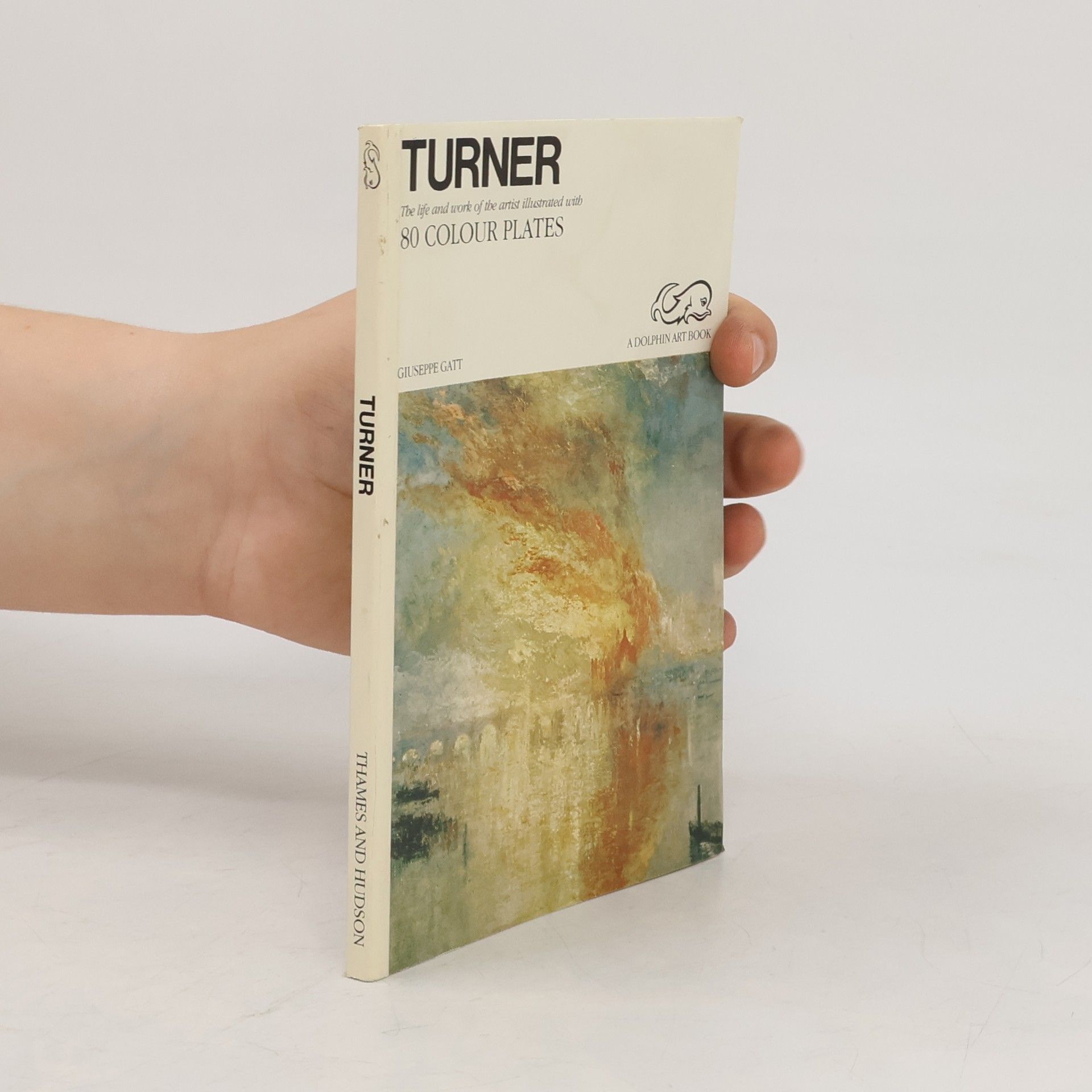 Giuseppe Gatt A Dolphin Art Book: Turner