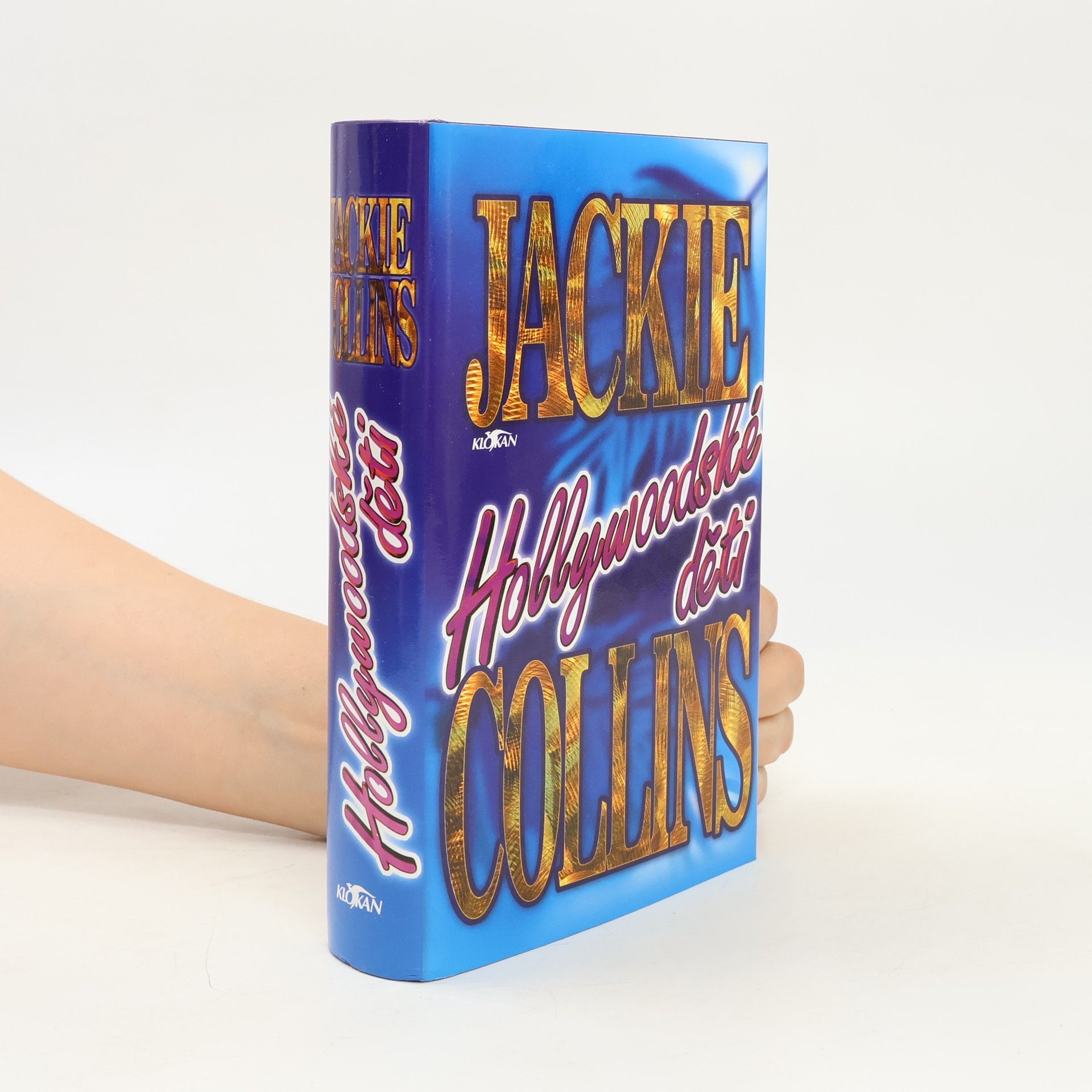 Jackie Collins Hollywoodské děti