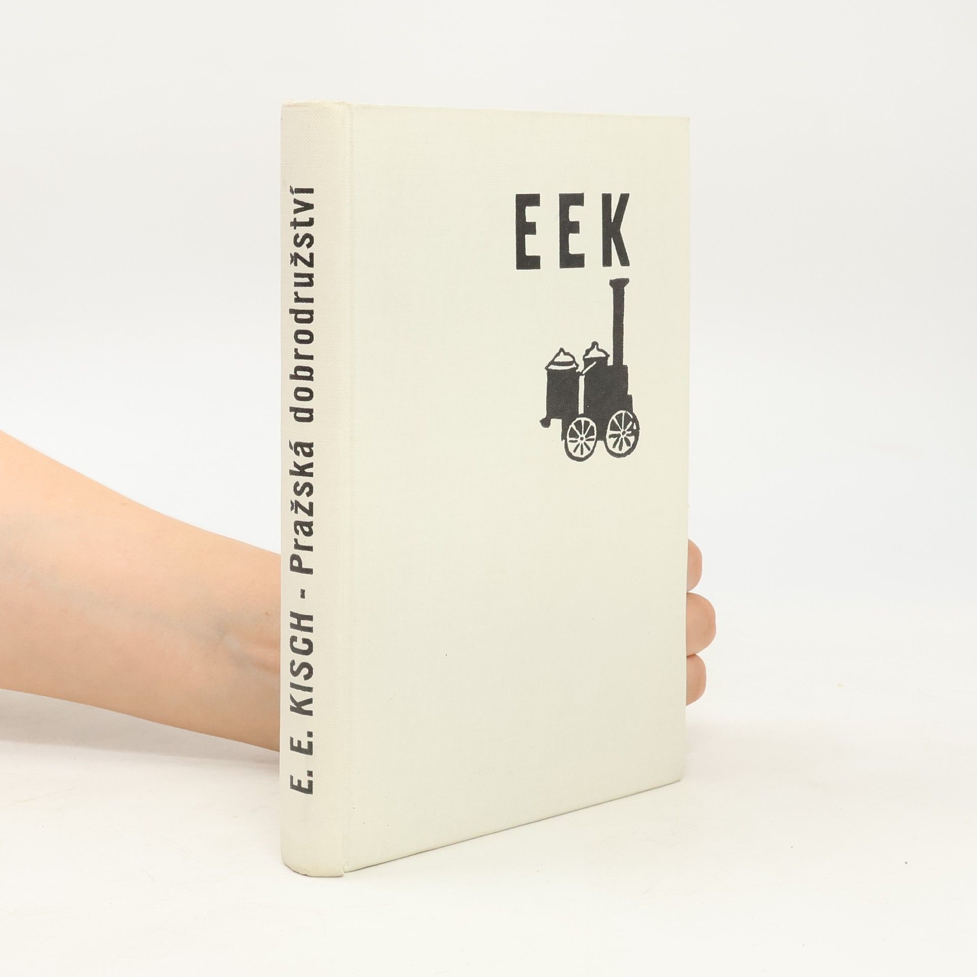 Egon Erwin Kisch Pražská dobrodružství
