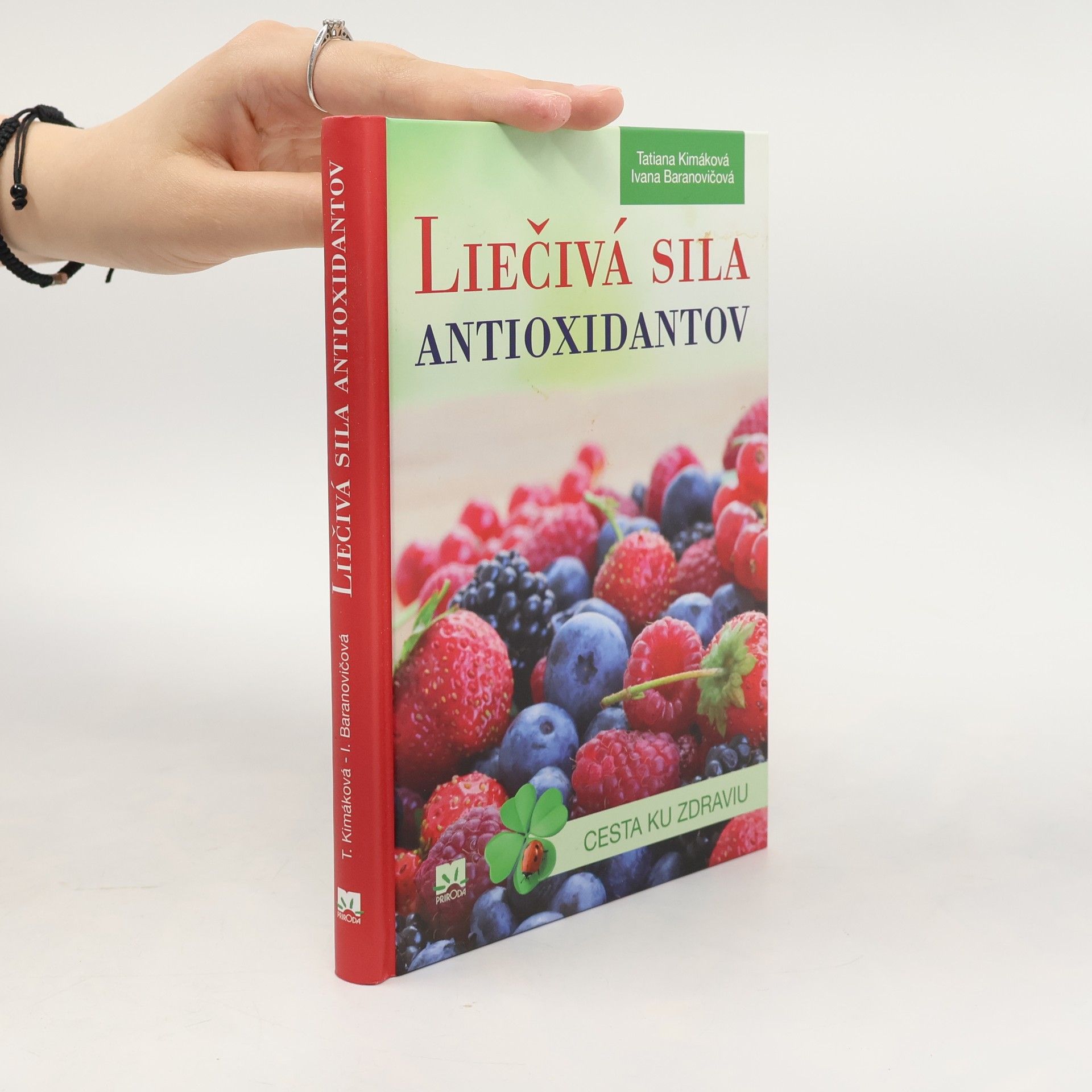 Ivana Baranovičová Liečivá sila antioxidantov