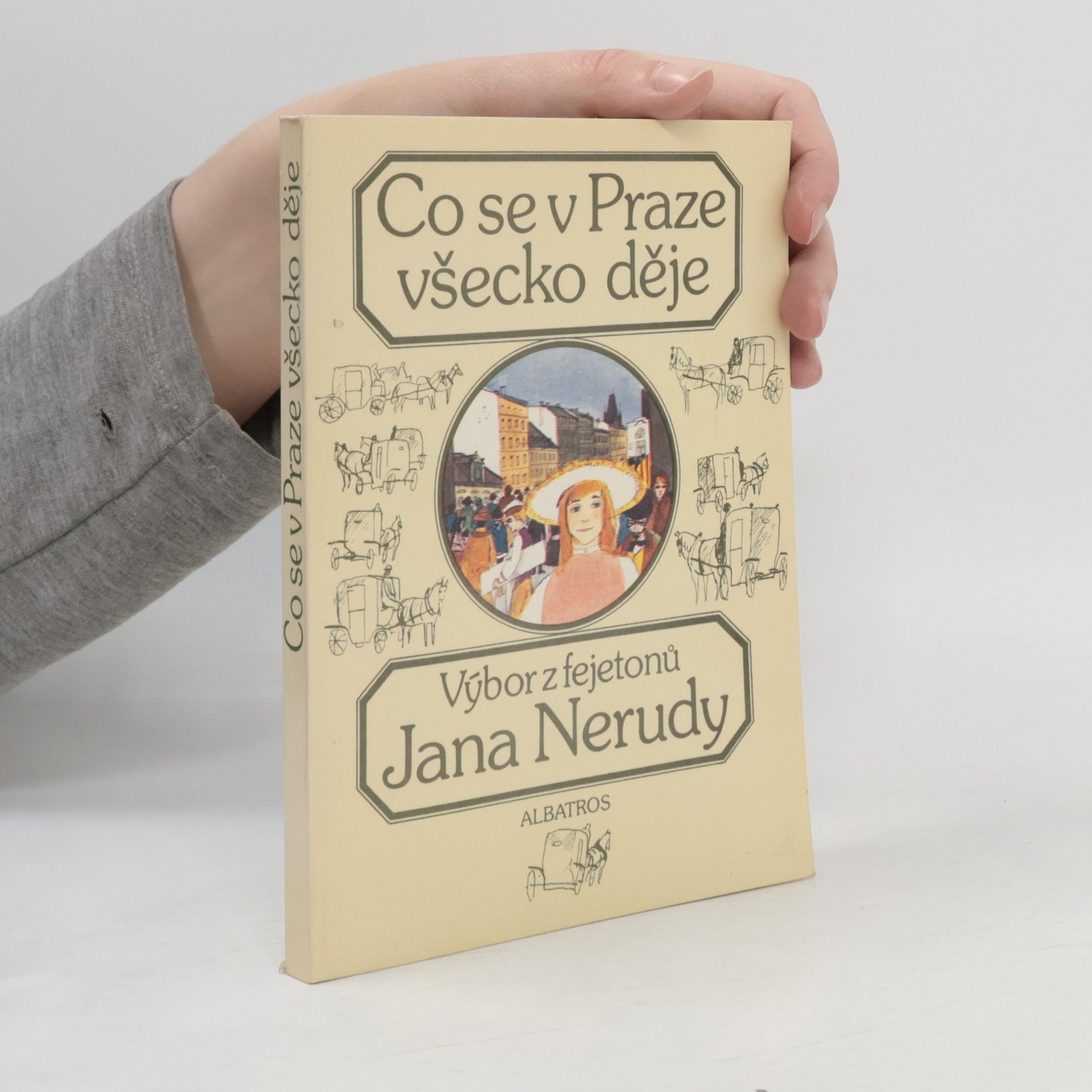 Jan Neruda Co se v Praze všecko děje