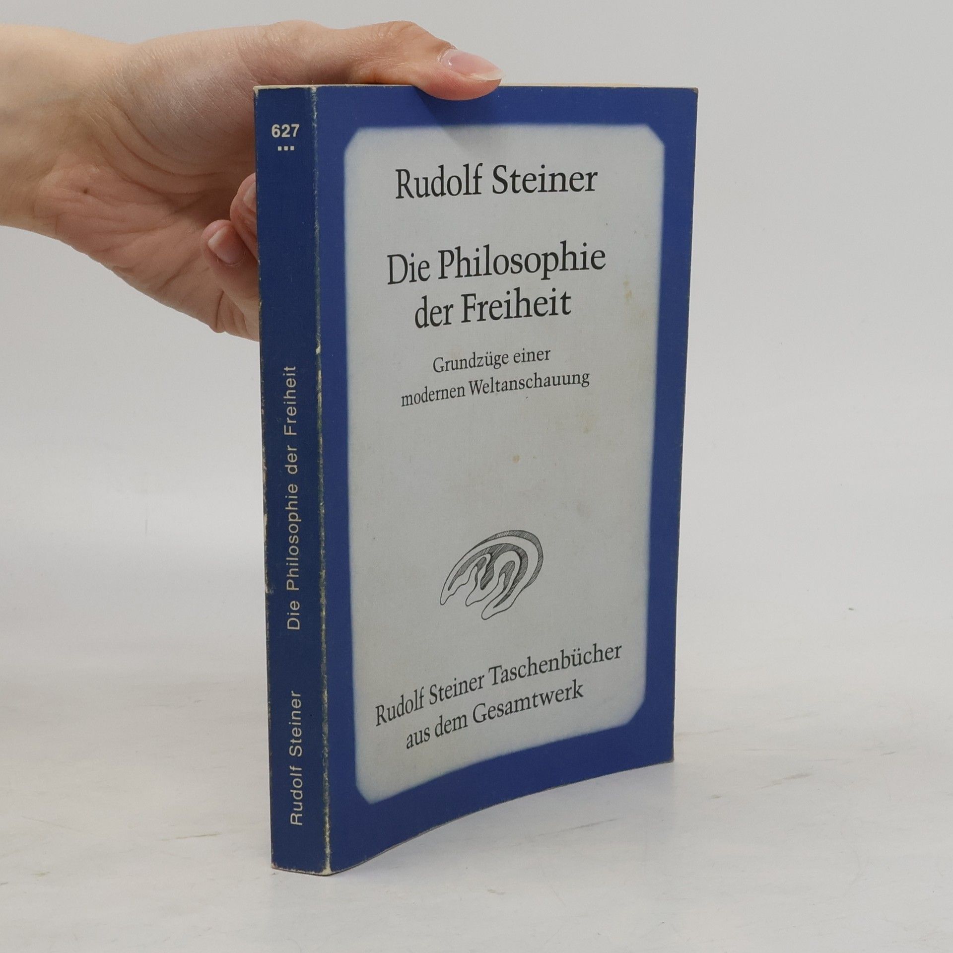 Rudolf Steiner Die Philosophie der Freiheit