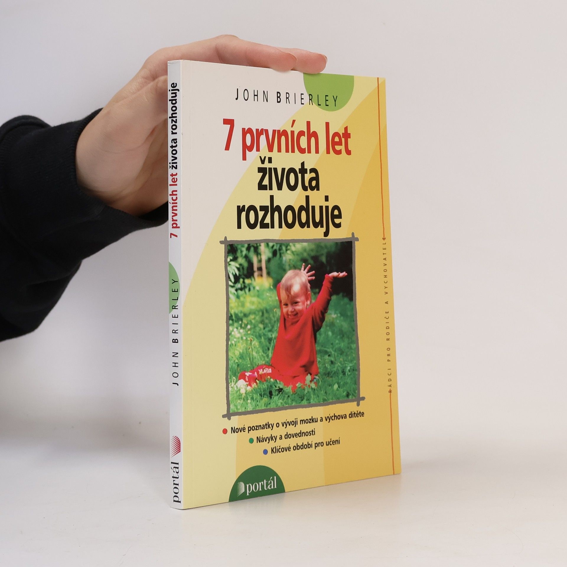7 prvních let života rozhoduje
