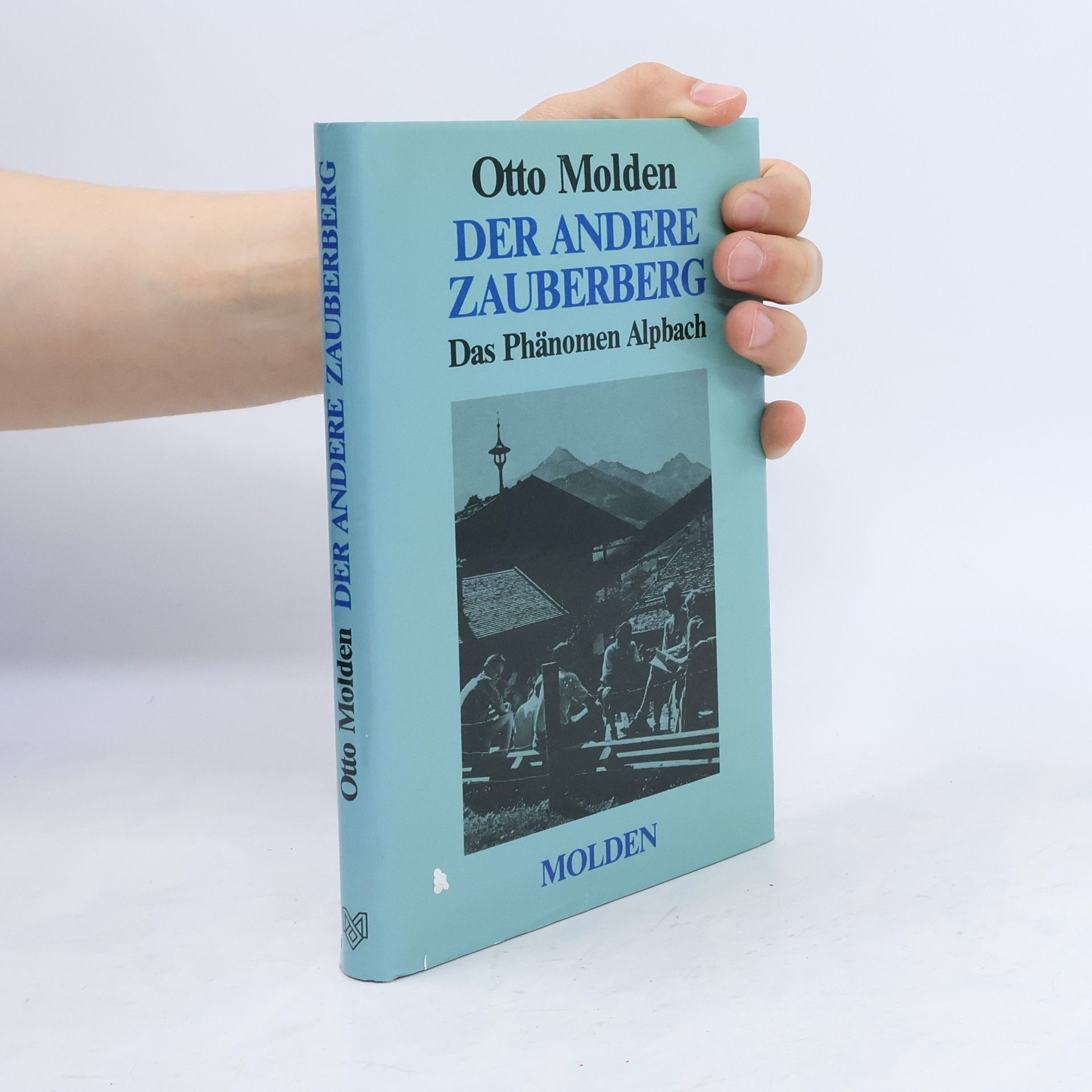 Otto Molden Der andere Zauberberg