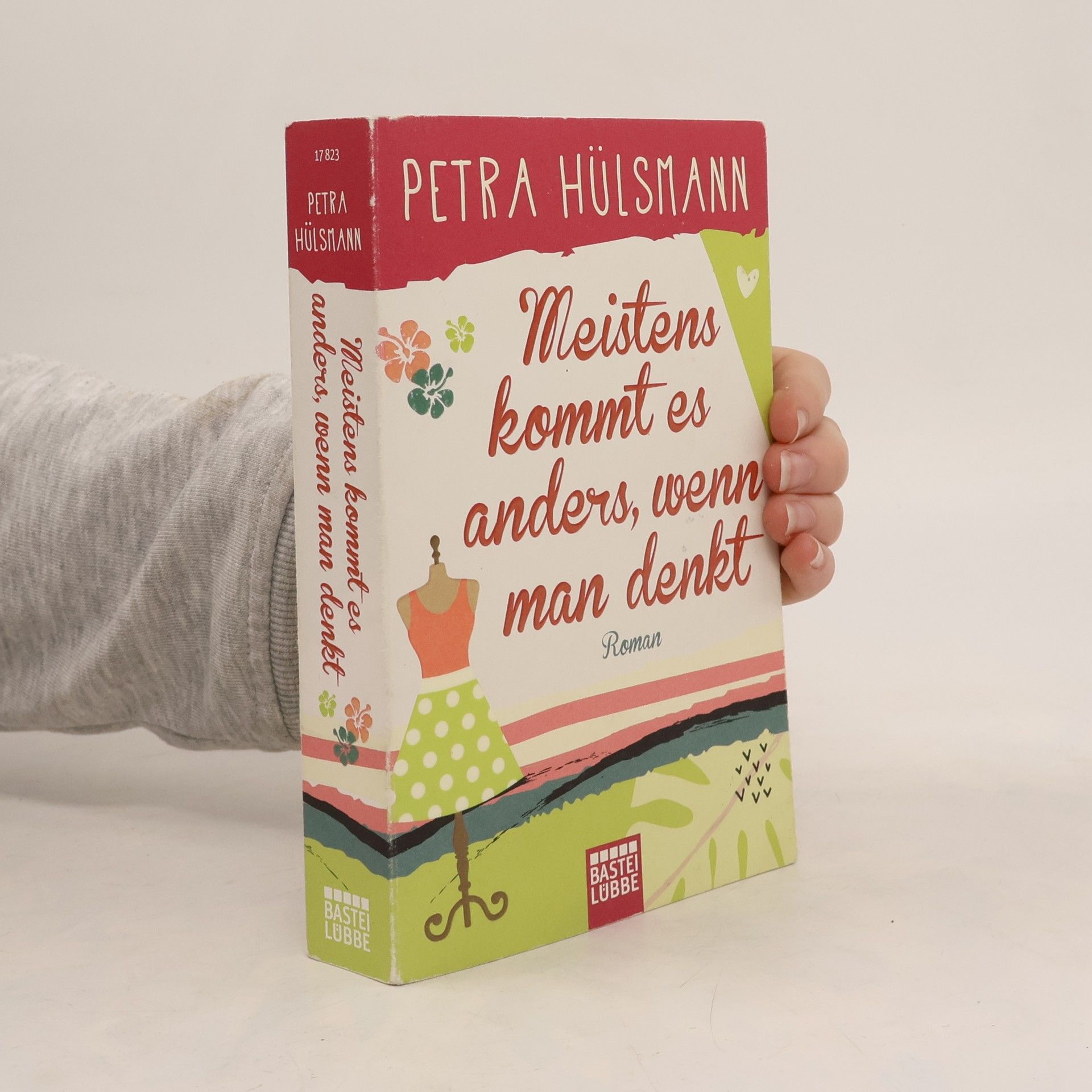 Petra Hülsmann Meistens kommt es anders, wenn man denkt