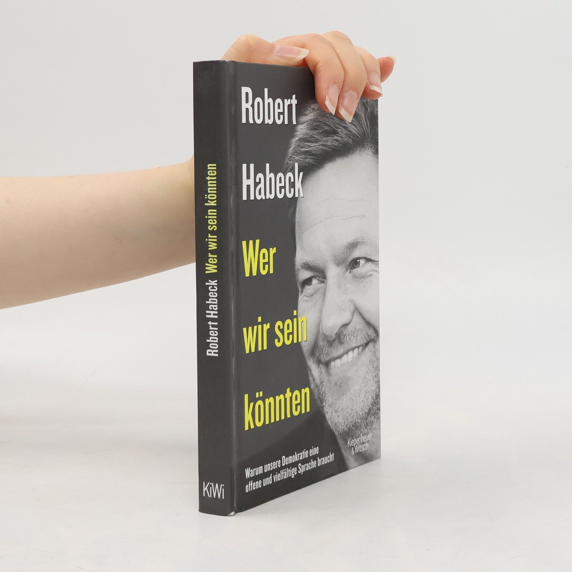 Robert Habeck Wer wir sein könnten