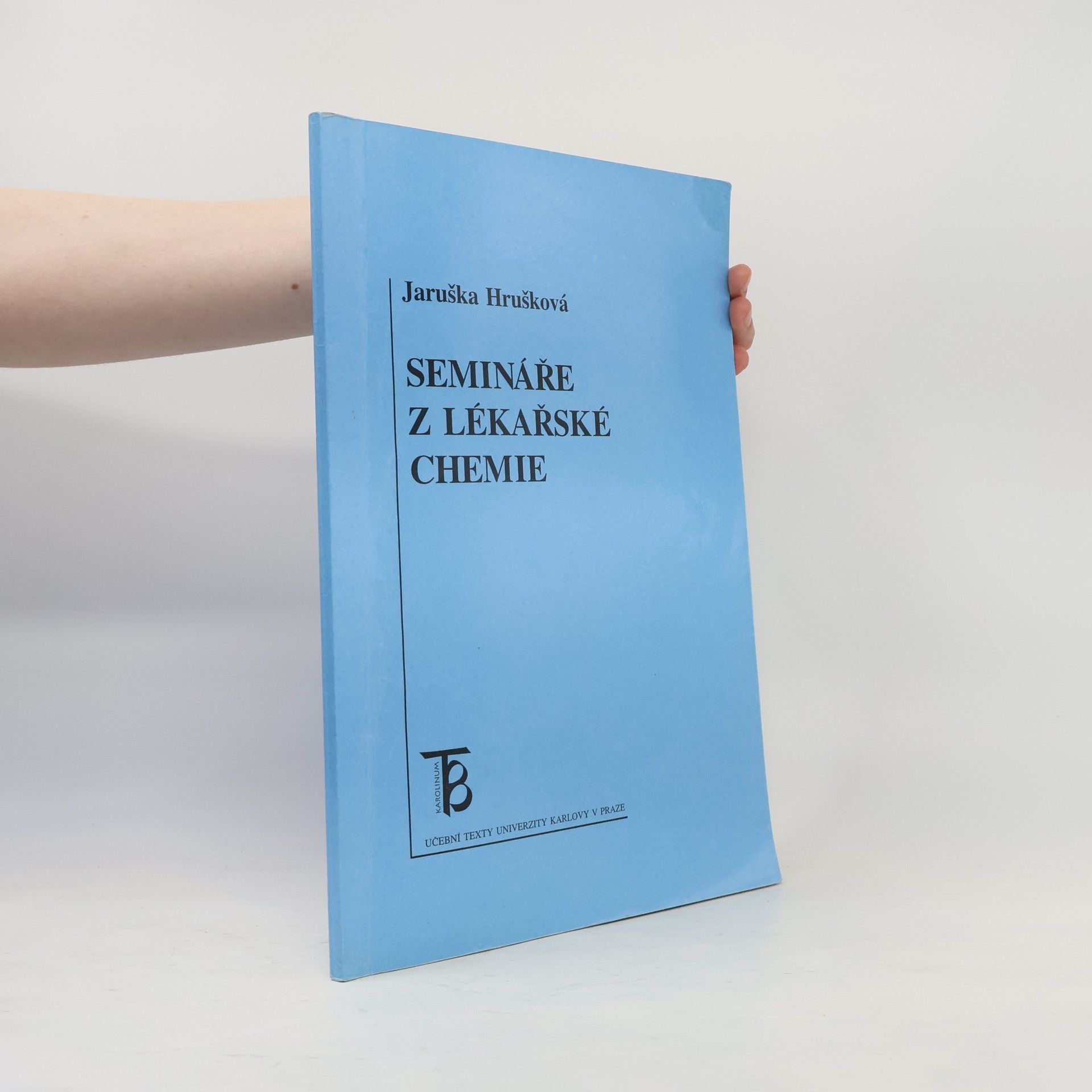 Jaruška Hrušková Semináře z lékařské chemie
