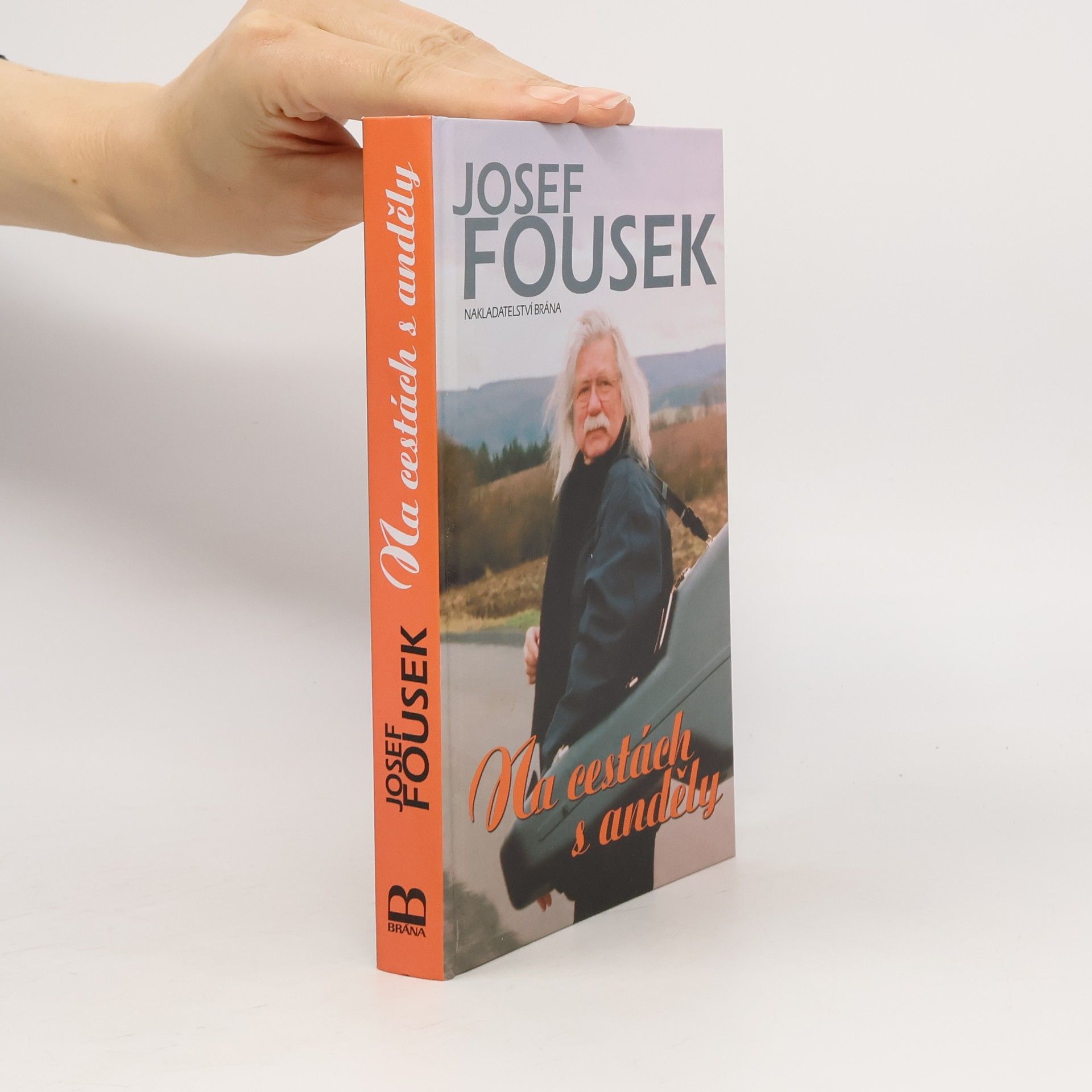 Josef Fousek Na cestách s anděly