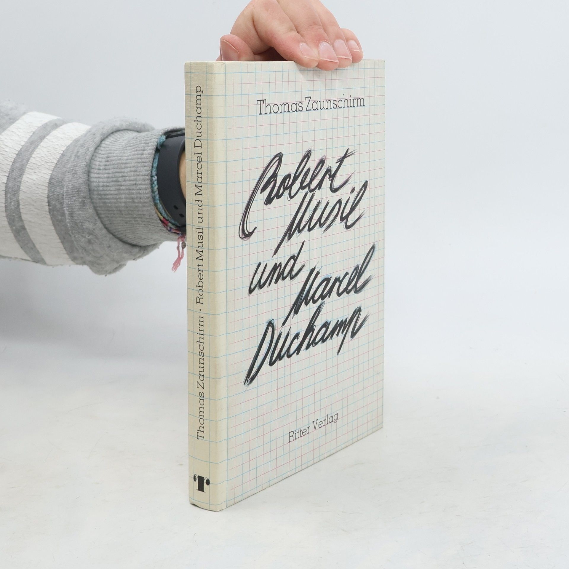 Thomas Zaunschirm Robert Musil und Marcel Duchamp