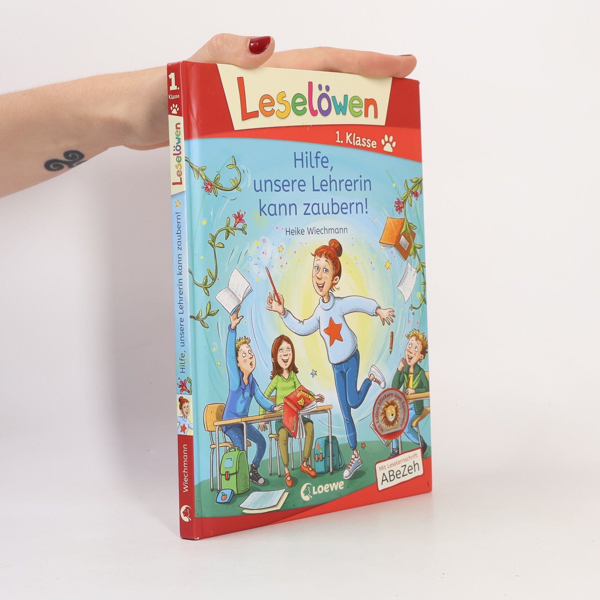 Heike Wiechmann Leselöwen 1. Klasse - Hilfe, unsere Lehrerin kann zaubern!