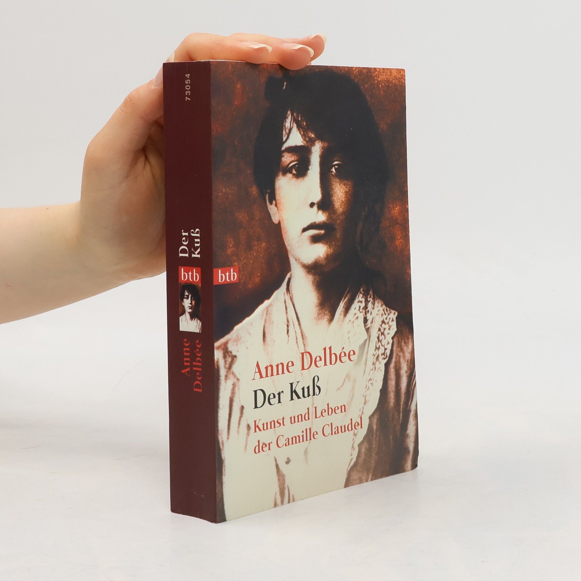 Anne Delbee Der Kuss. Kunst und Leben der Camille Claudel