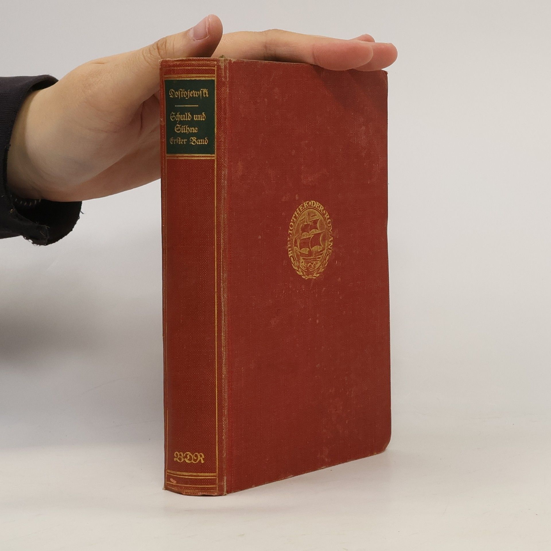 Fyodor Dostoyevsky Schuld und Sühne. Erster Band