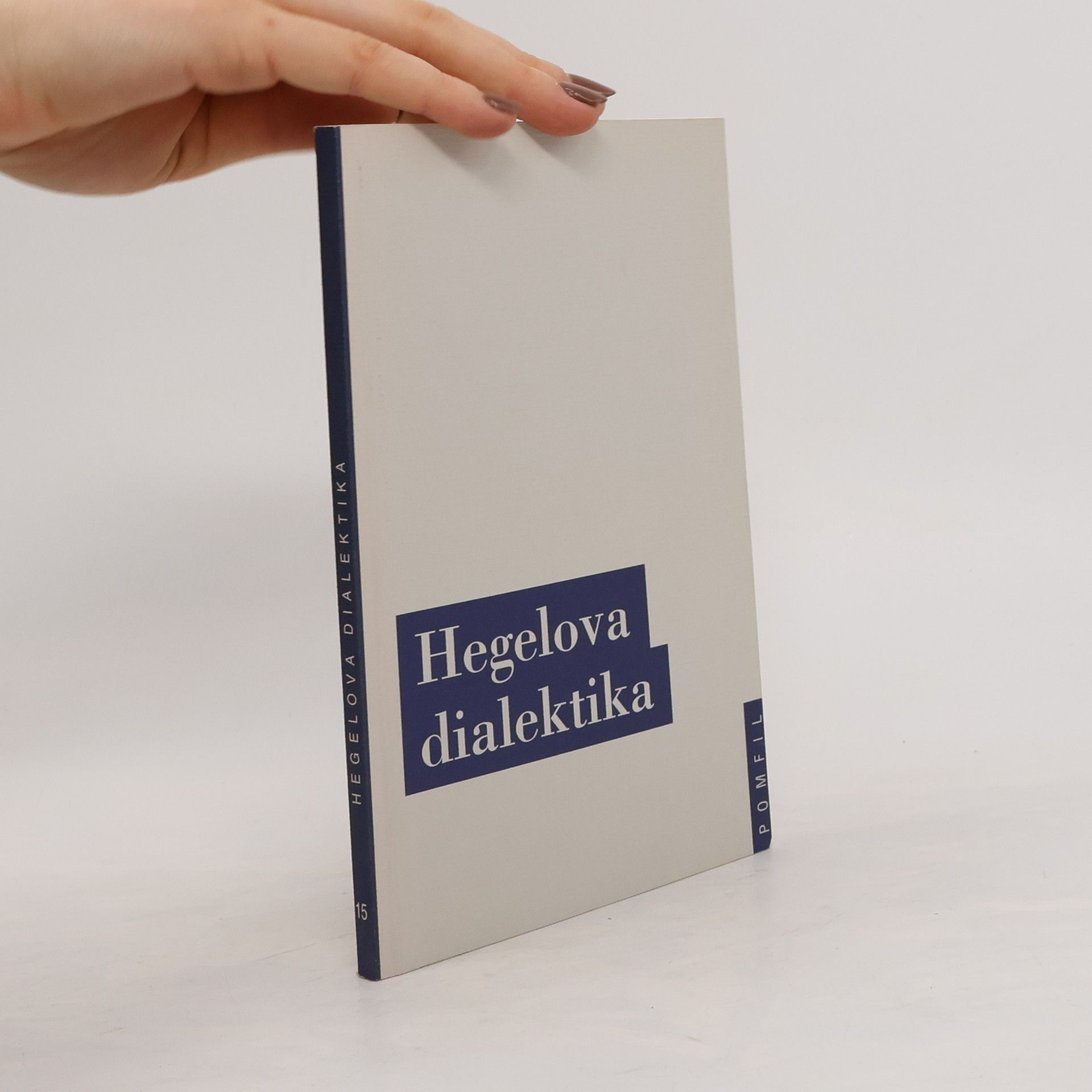 Jiří Chotaš Hegelova dialektika