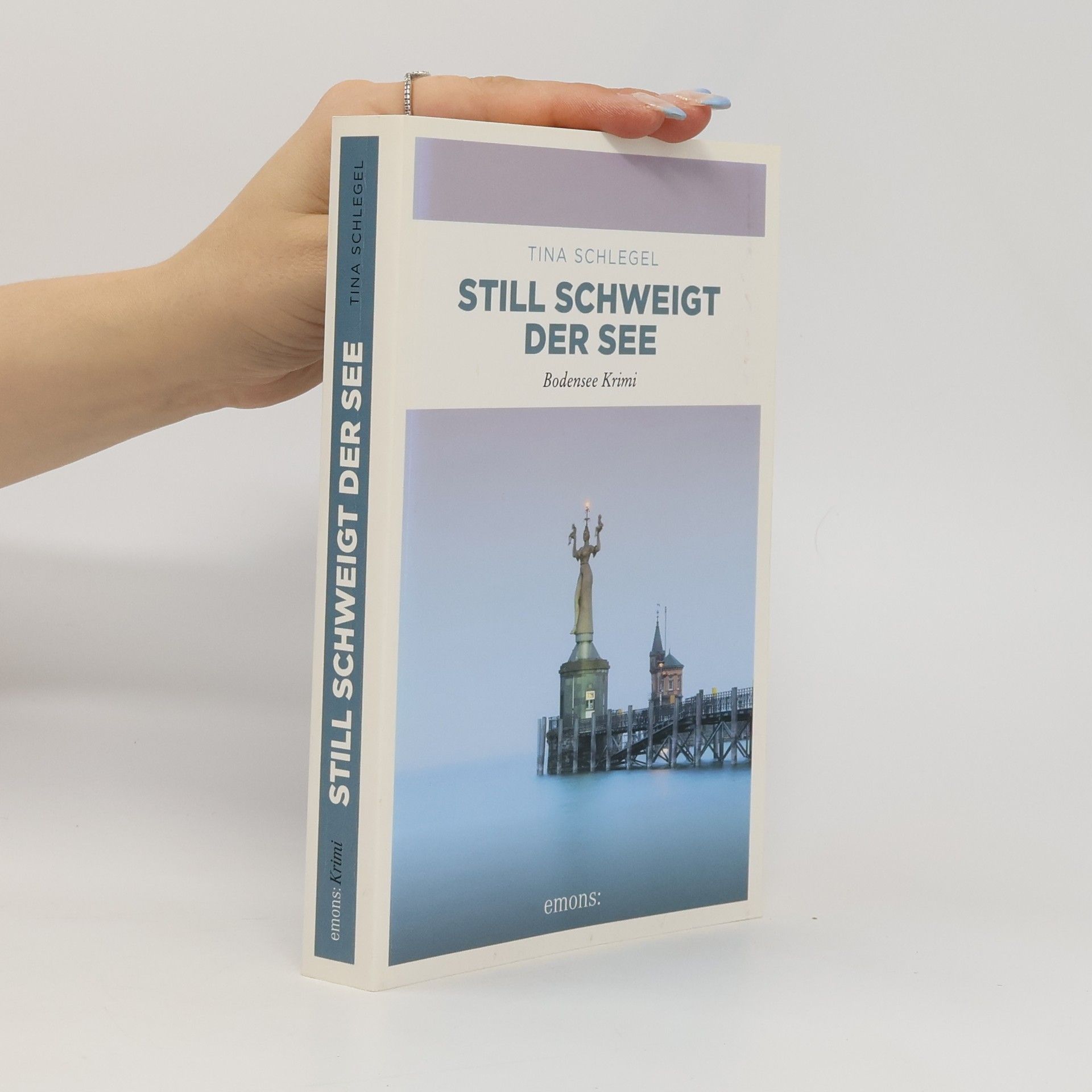 Tina Schlegel Still schweigt der See. Bodensee Krimi
