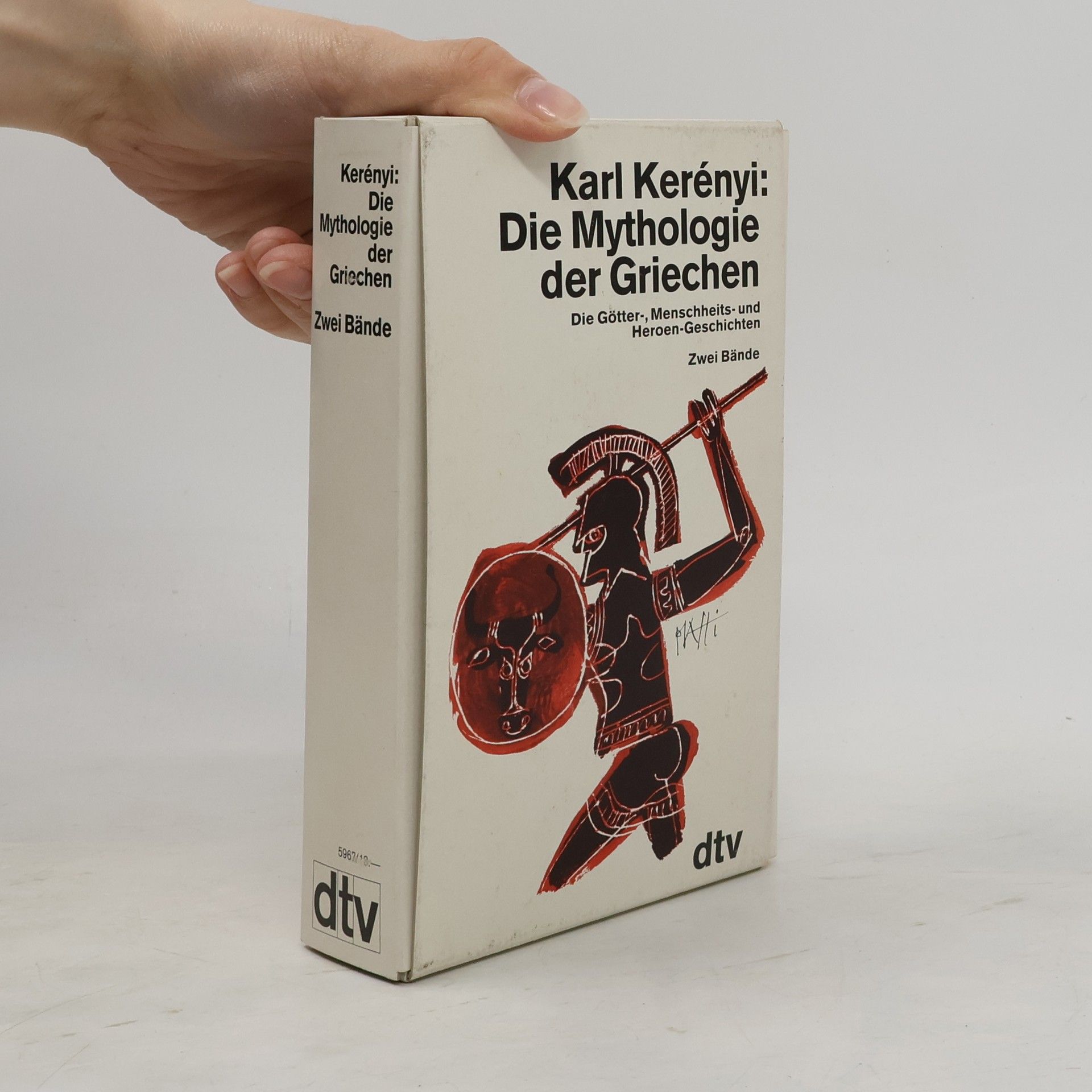 Károly Kerényi Die Mythologie der Griechen. Zwei Bände