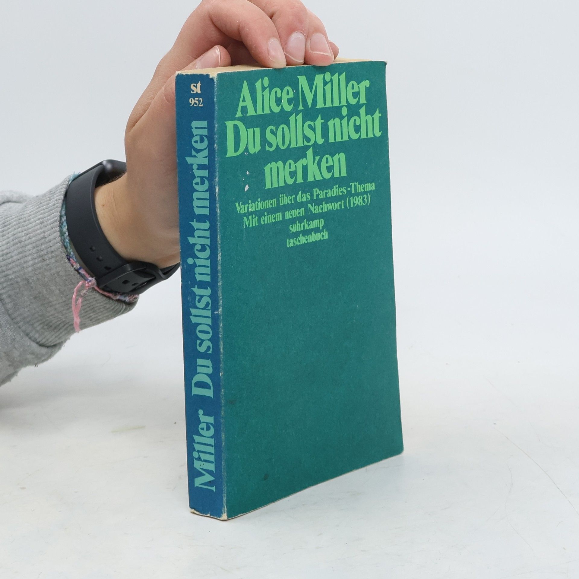 Alice Miller Du sollst nicht merken