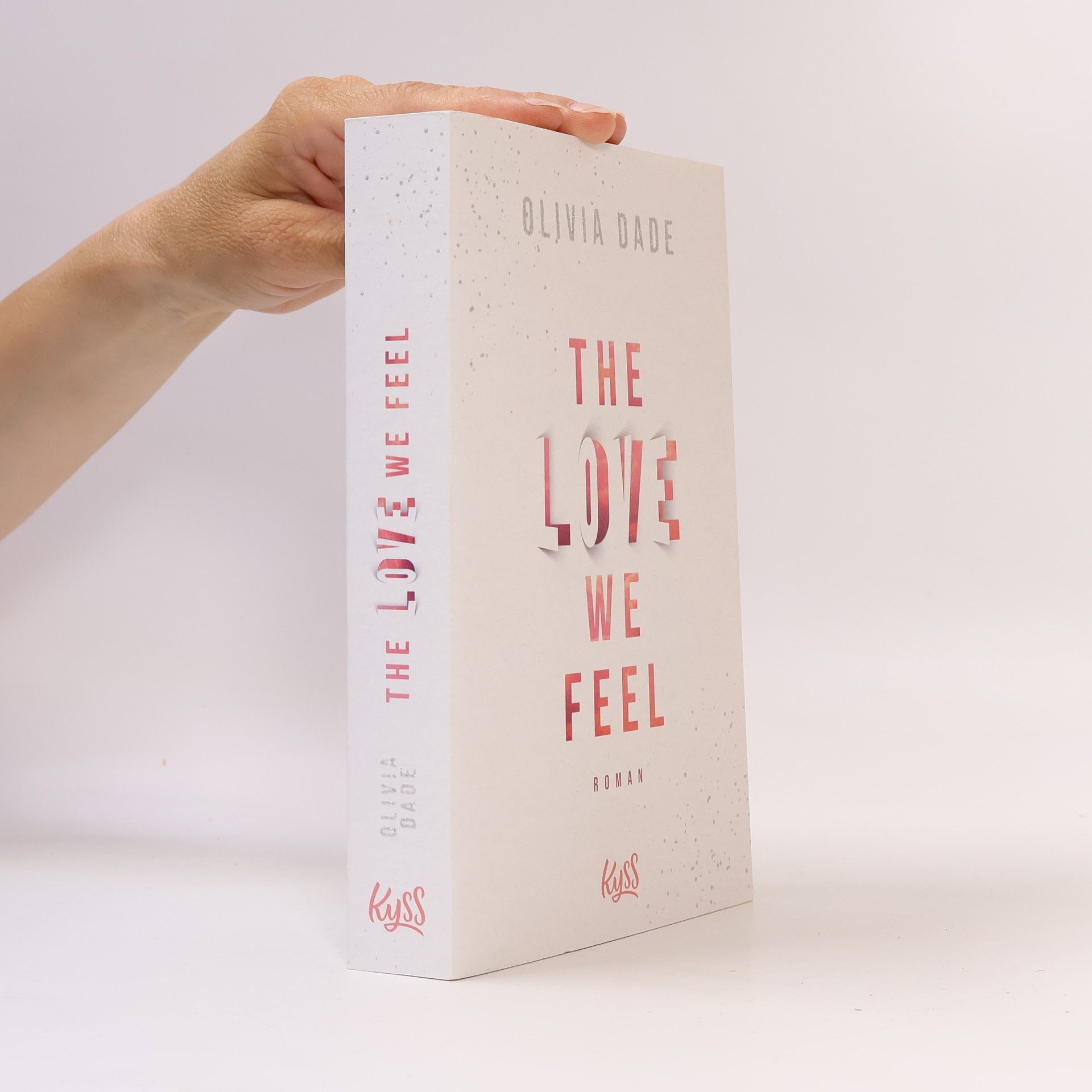 Olivia Dade The love we feel
