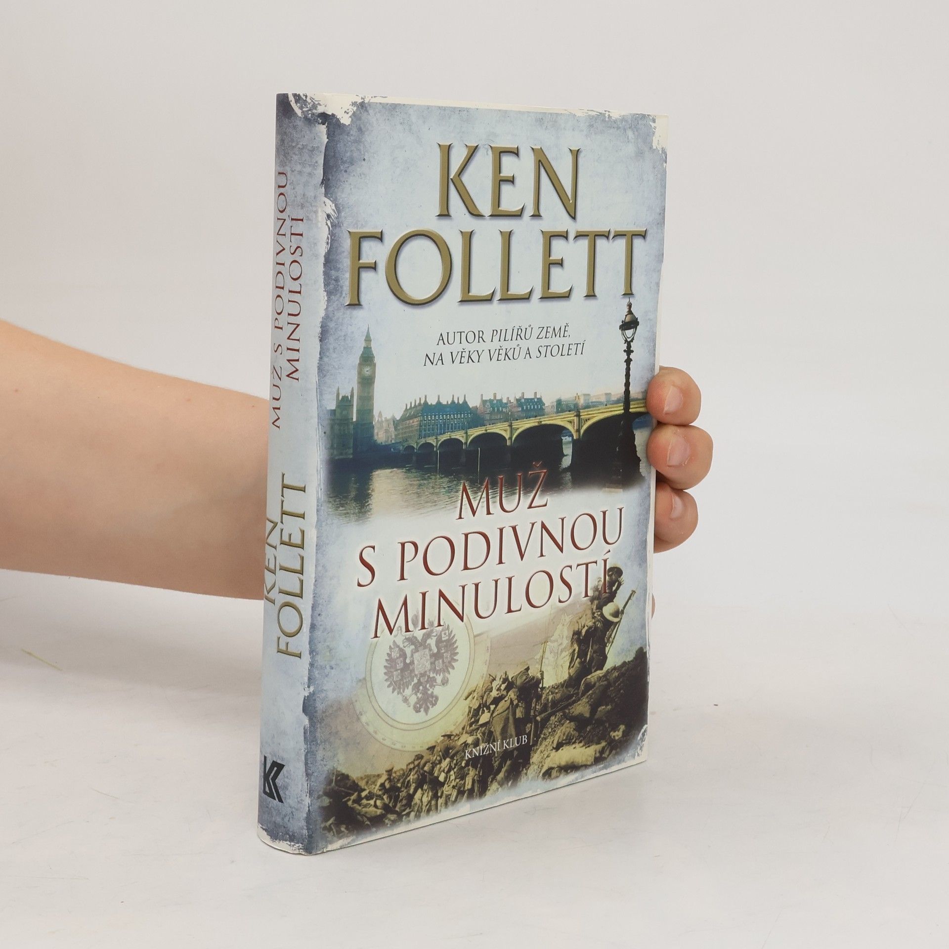 Ken Follett Muž s podivnou minulostí