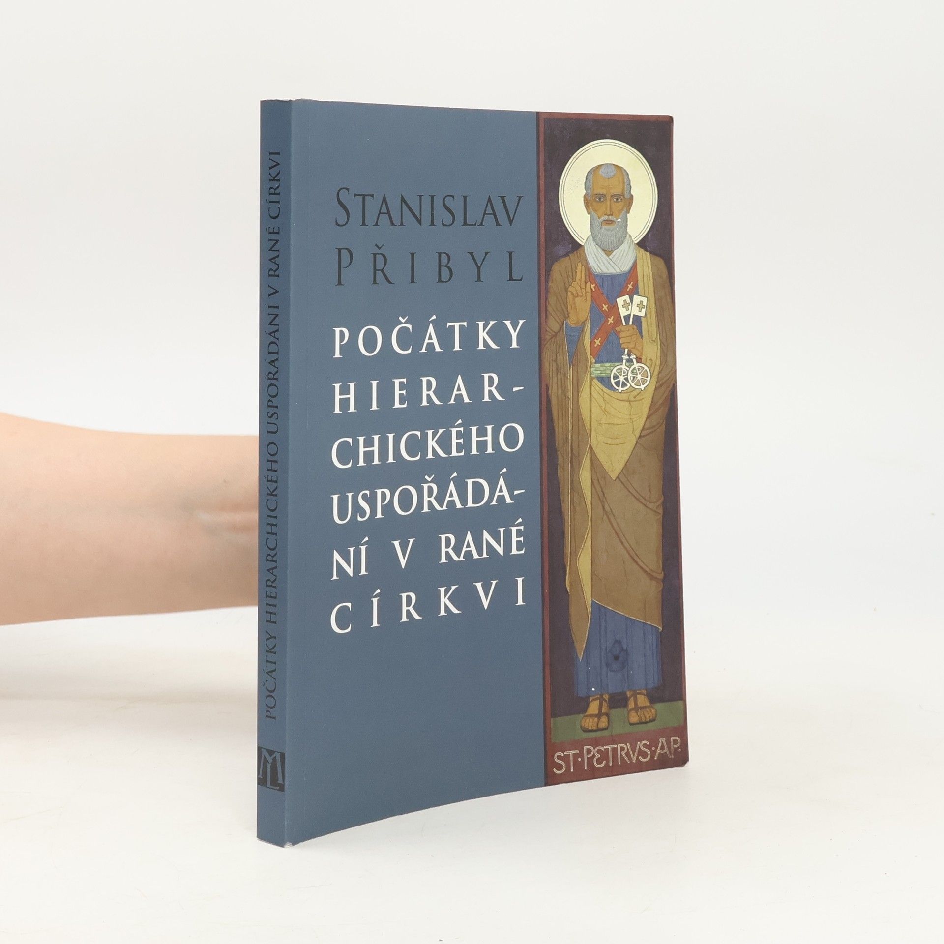 Stanislav Přibyl Počátky hierarchického uspořádání v rané církvi
