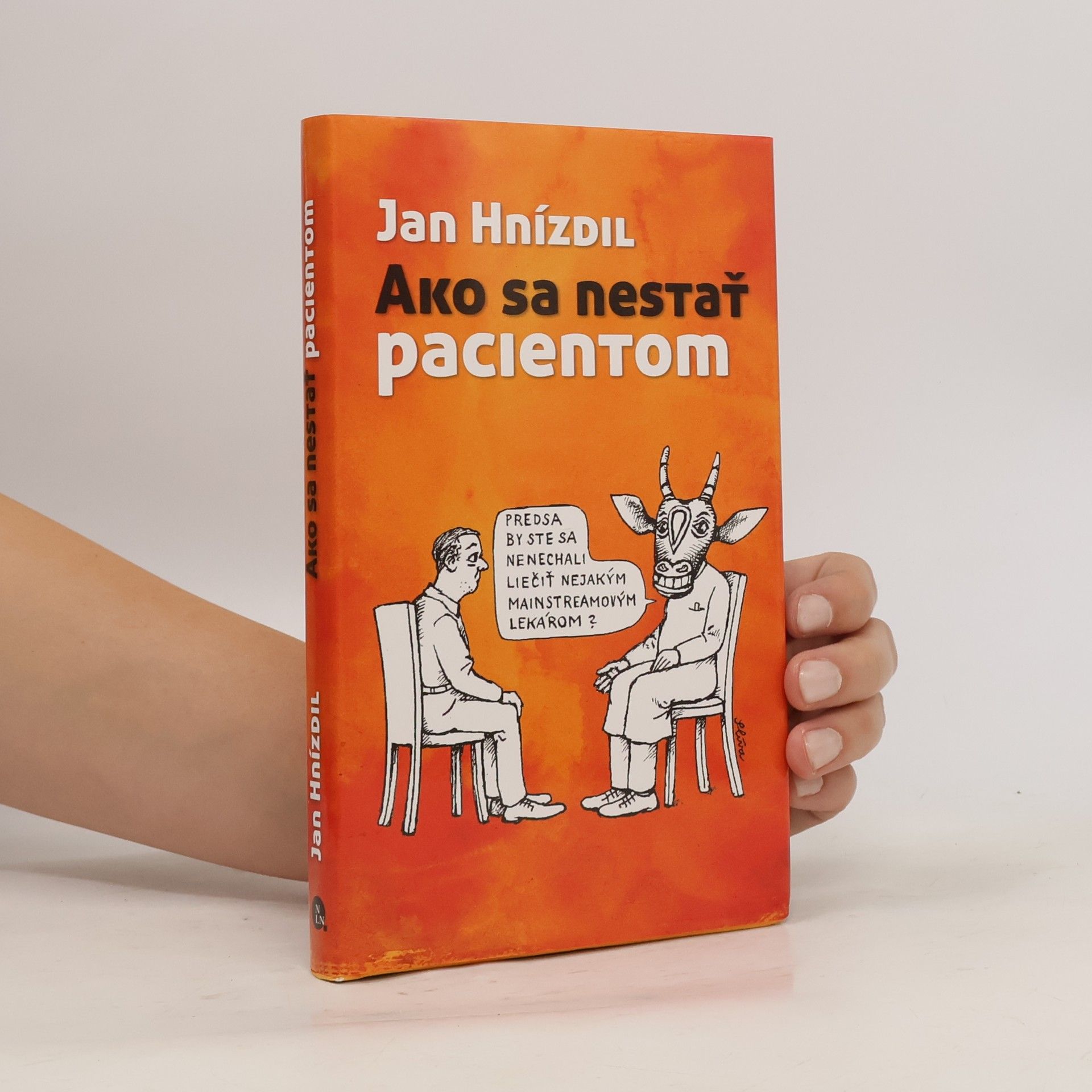Jan Hnízdil Ako sa nestať pacientom