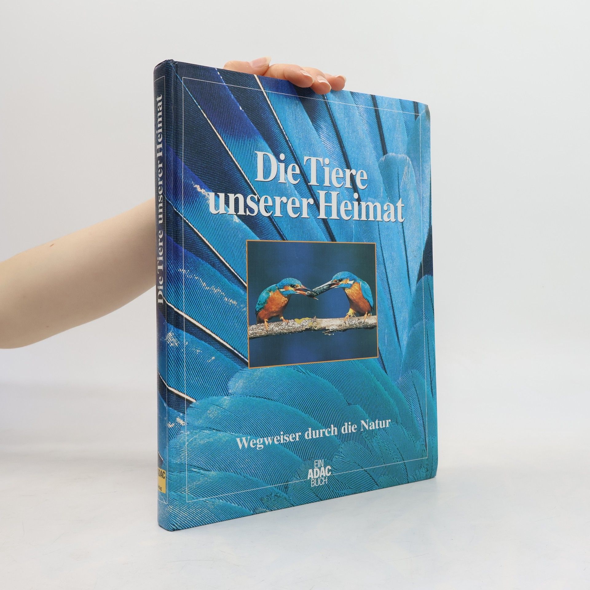 Gunter Steinbach Die Tiere unserer Heimat