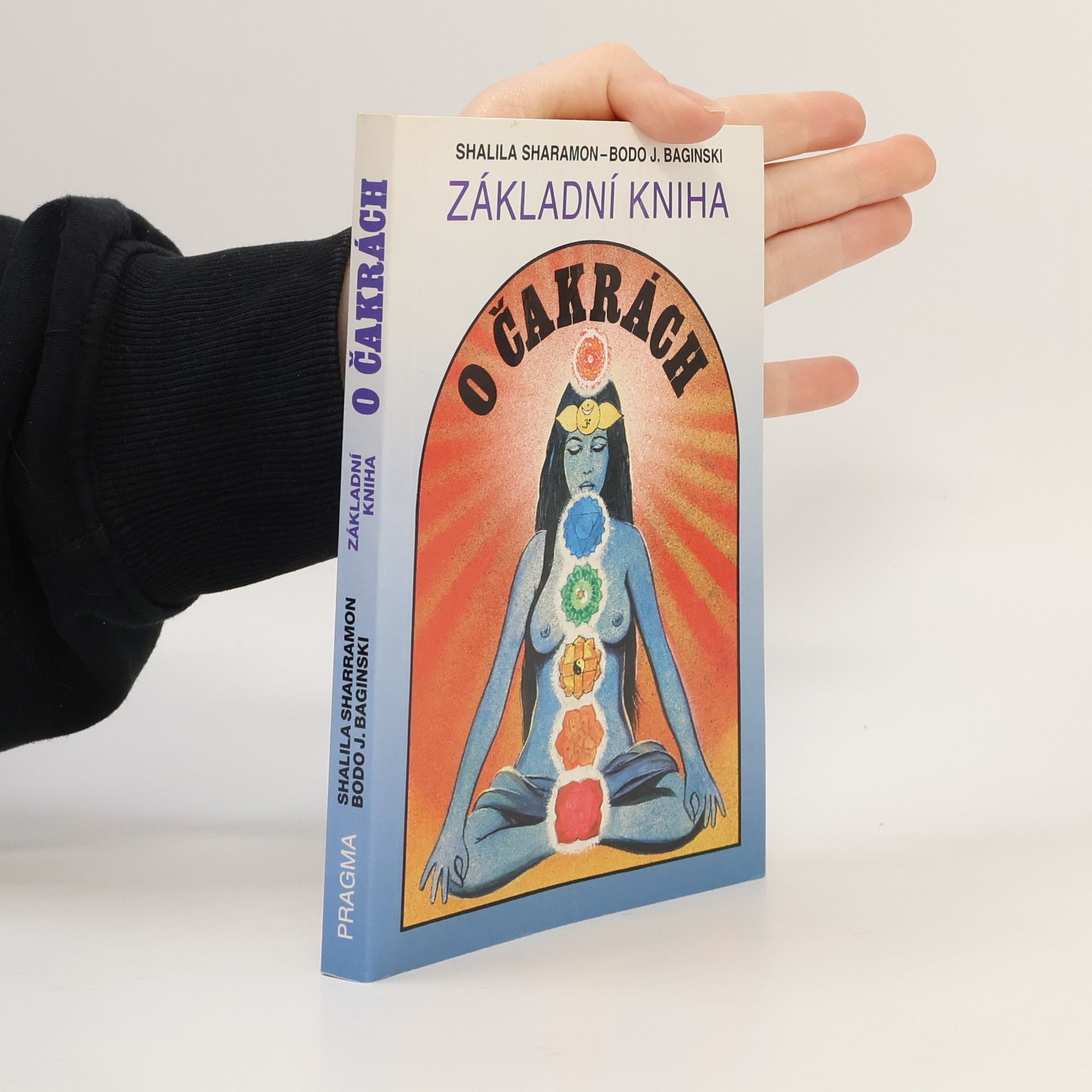 Shalila Sharamon Základní kniha o čakrách