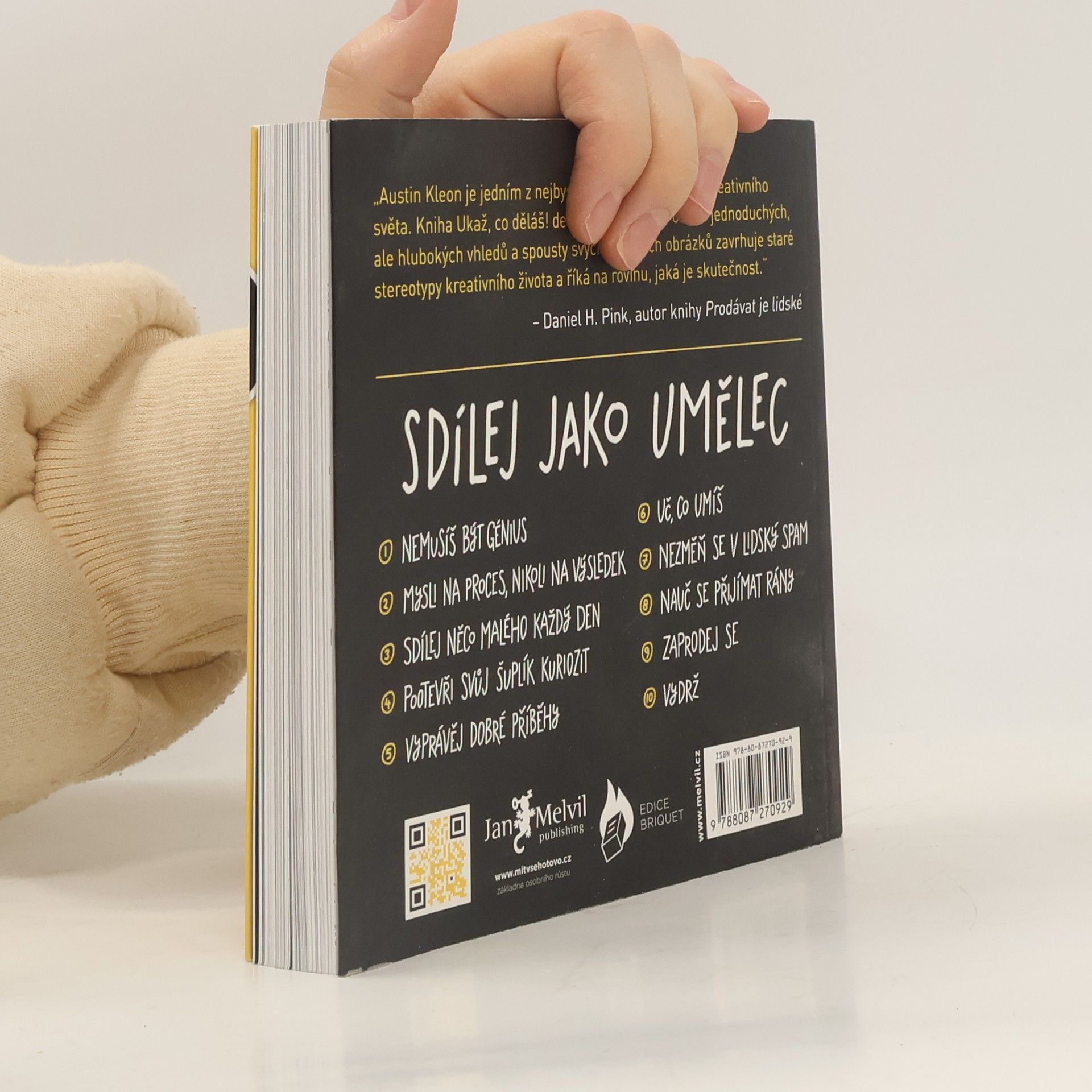 Austin Kleon Ukaž, co děláš! 10 způsobů, jak sdílet svou kreativitu a nechat se objevit