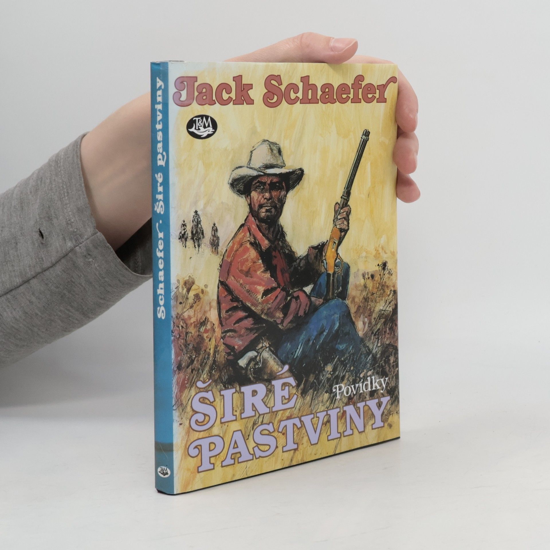 Jack Schaefer Širé pastviny