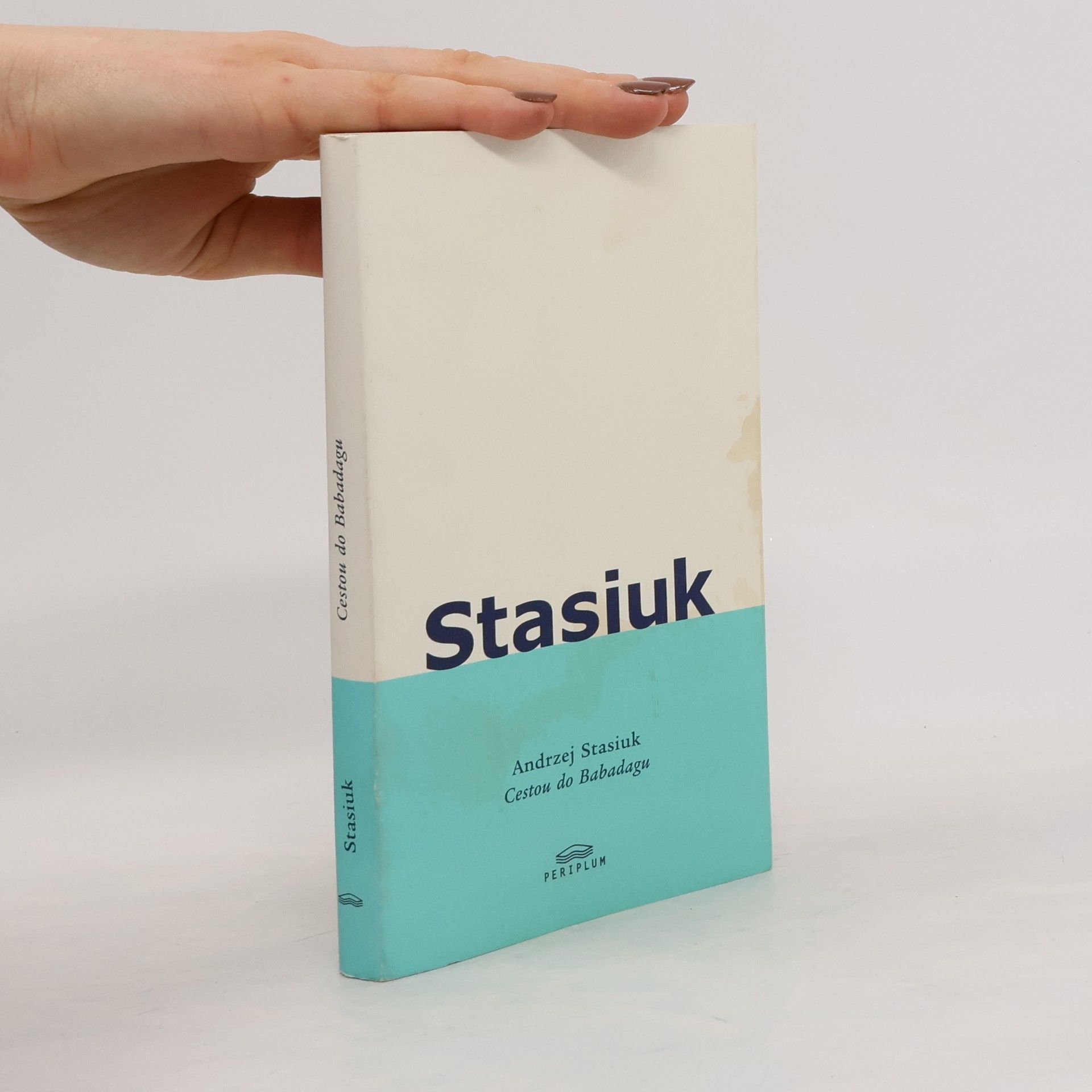 Andrzej Stasiuk Cestou do Babadagu