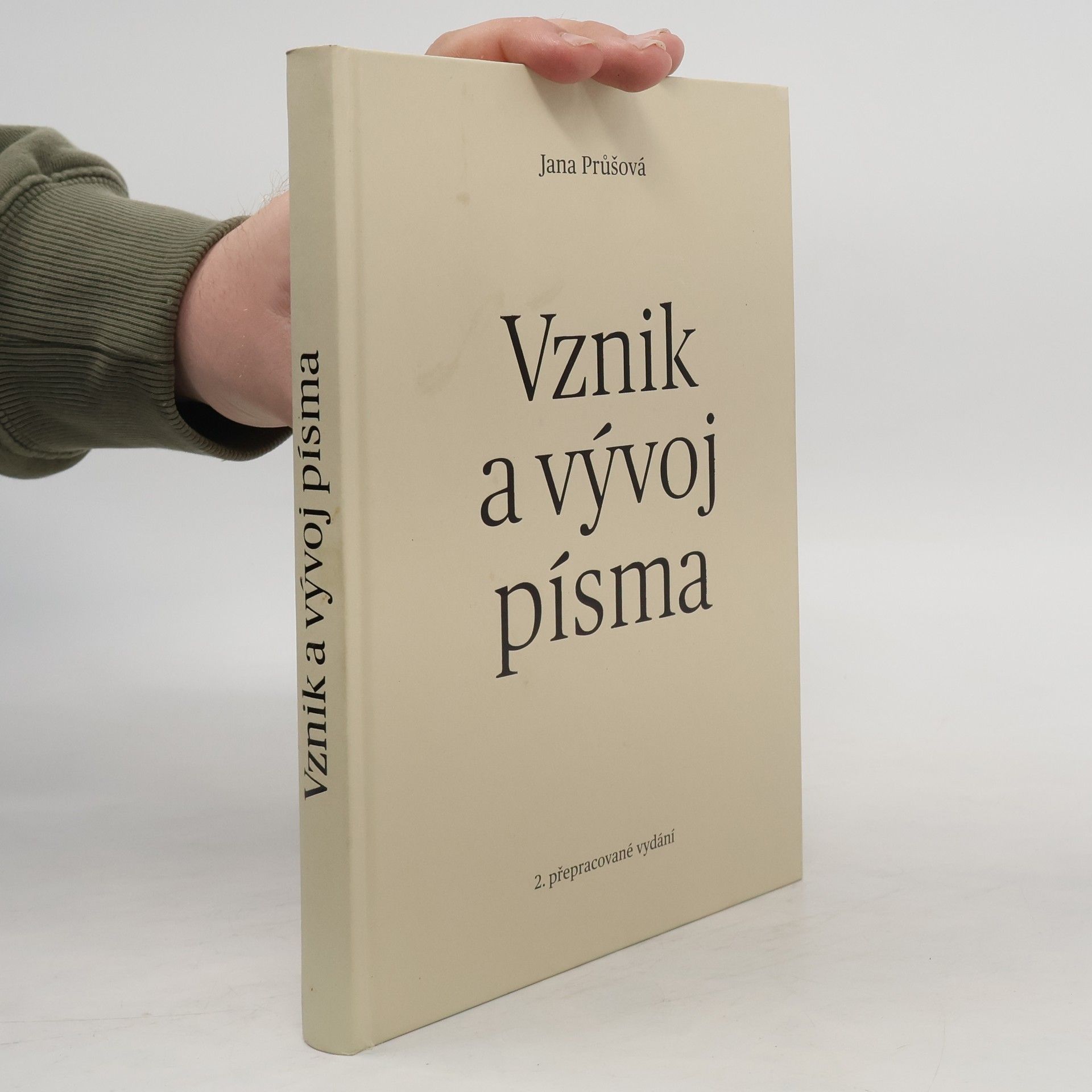 Jana Průšová Vznik a vývoj písma
