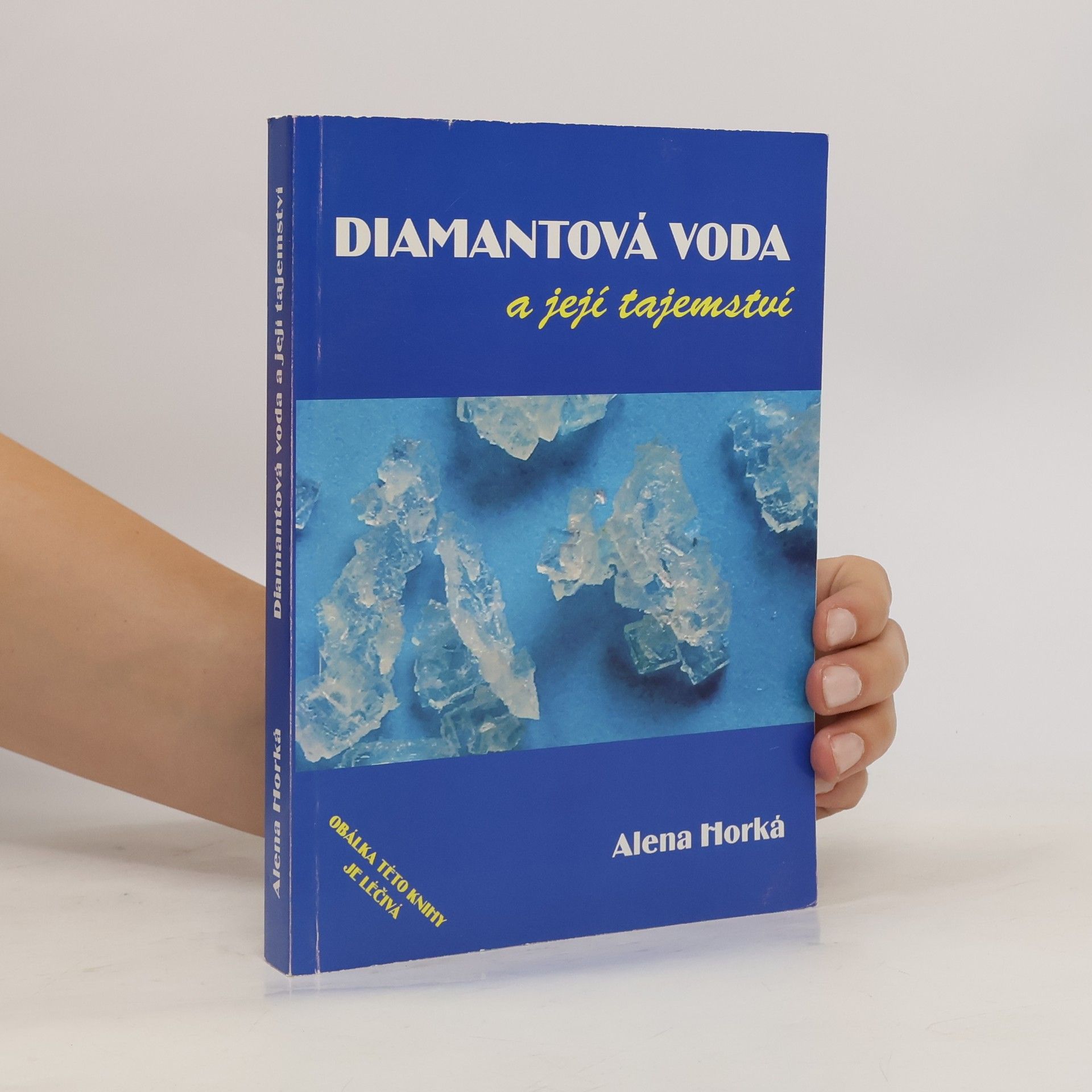 Alena Horká Diamantová voda a její tajemství