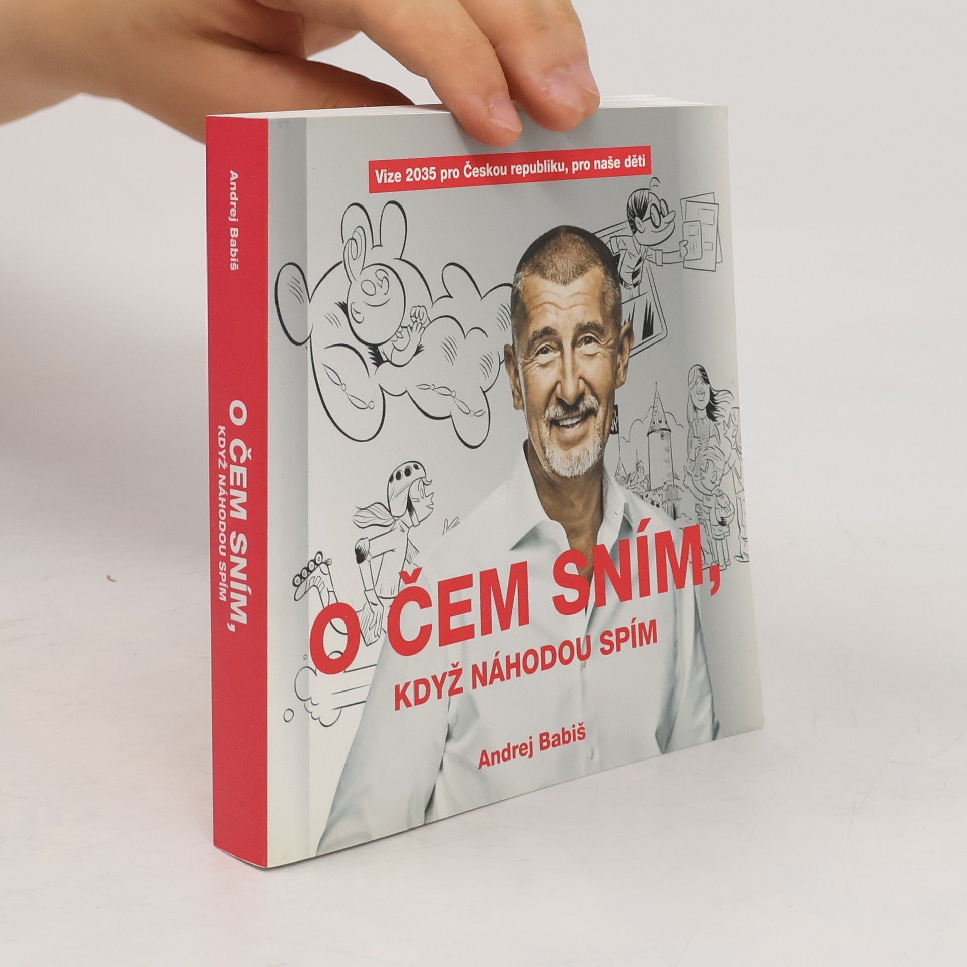 Andrej Babiš O čem sním, když náhodou spím