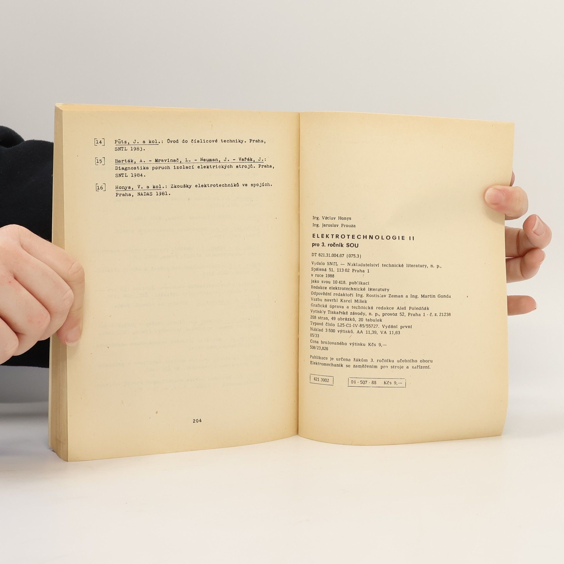 Václav Honys Elektrotechnologie II : Učební text pro 3. roč. stř. odb. učilišť