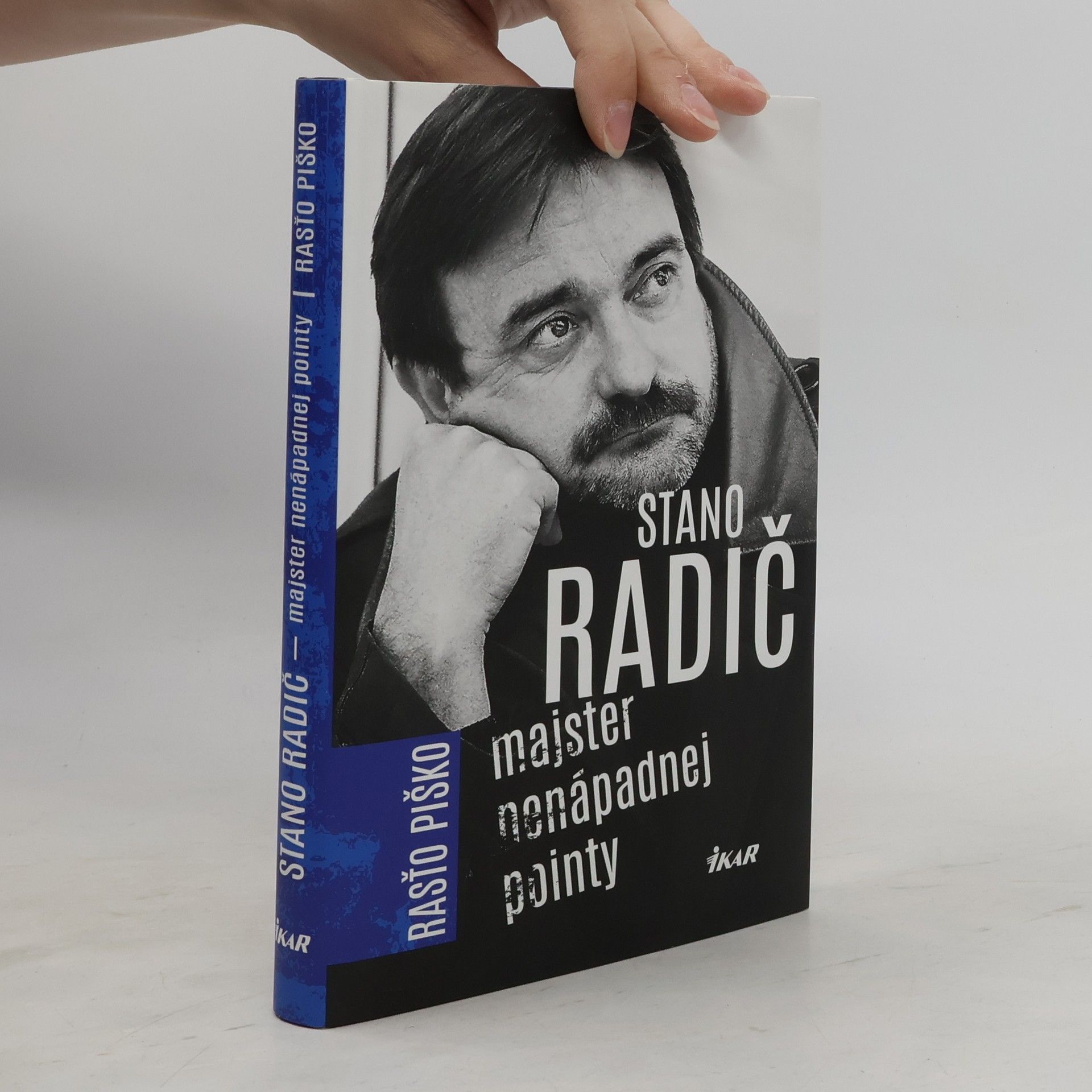 Rasťo Piško Stano Radič - Majster nenápadnej pointy