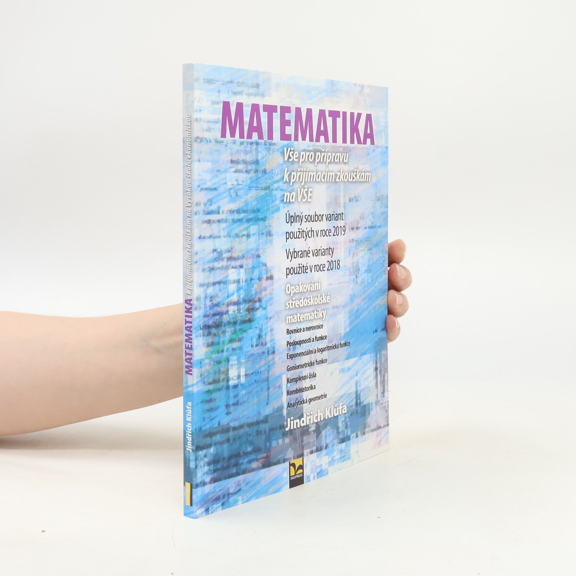 Matematika: Vše pro přípravu k přijímacím zkouškám na VŠE