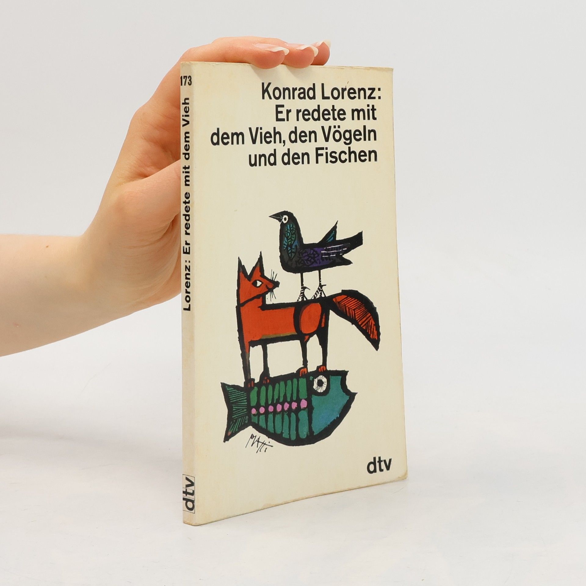 Konrad Lorenz Er redete mit dem Vieh, den Vögeln und den Fischen