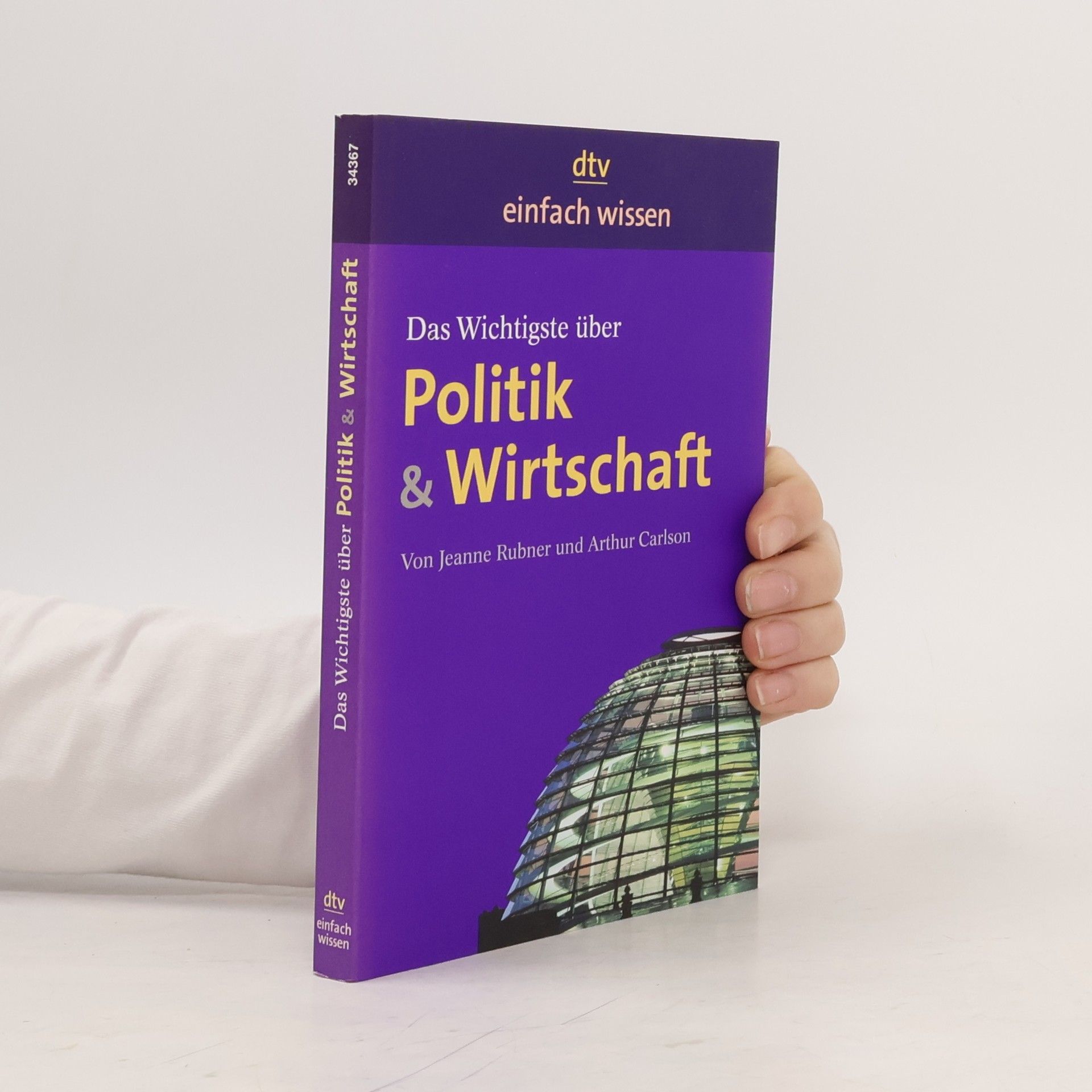 Das Wichtigste über Politik und Wirtschaft