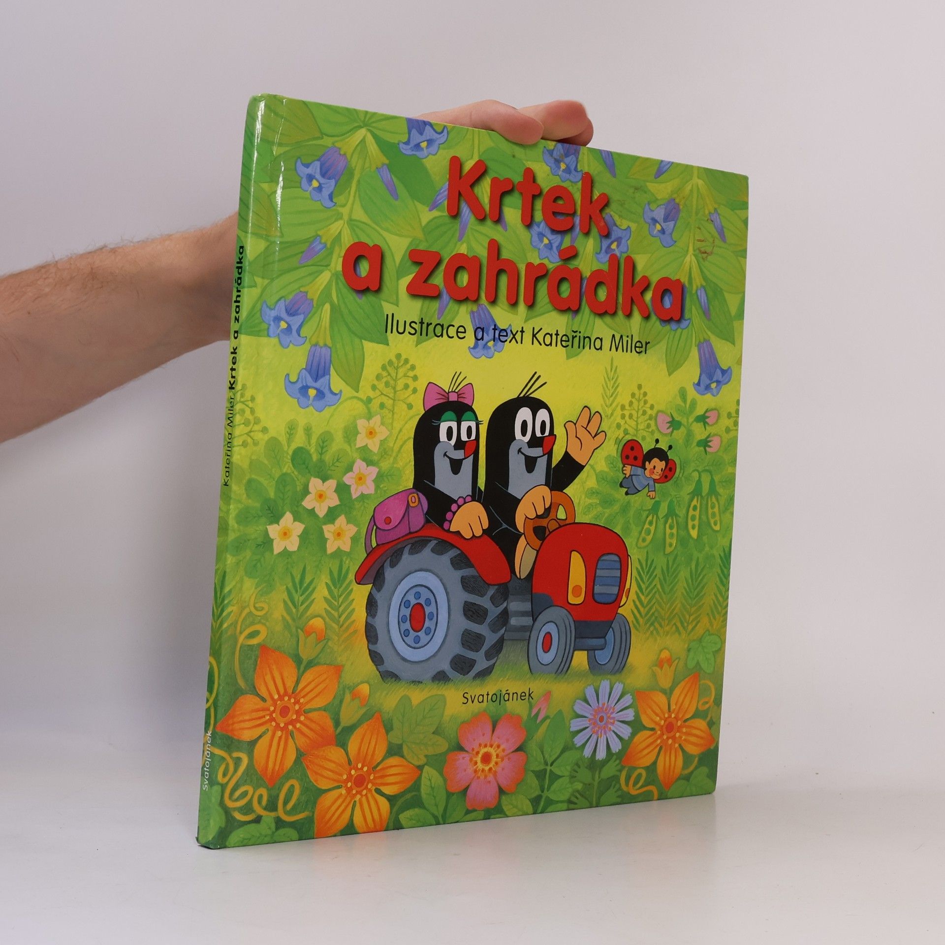 Kateřina Lovis-Miler Krtek a zahrádka