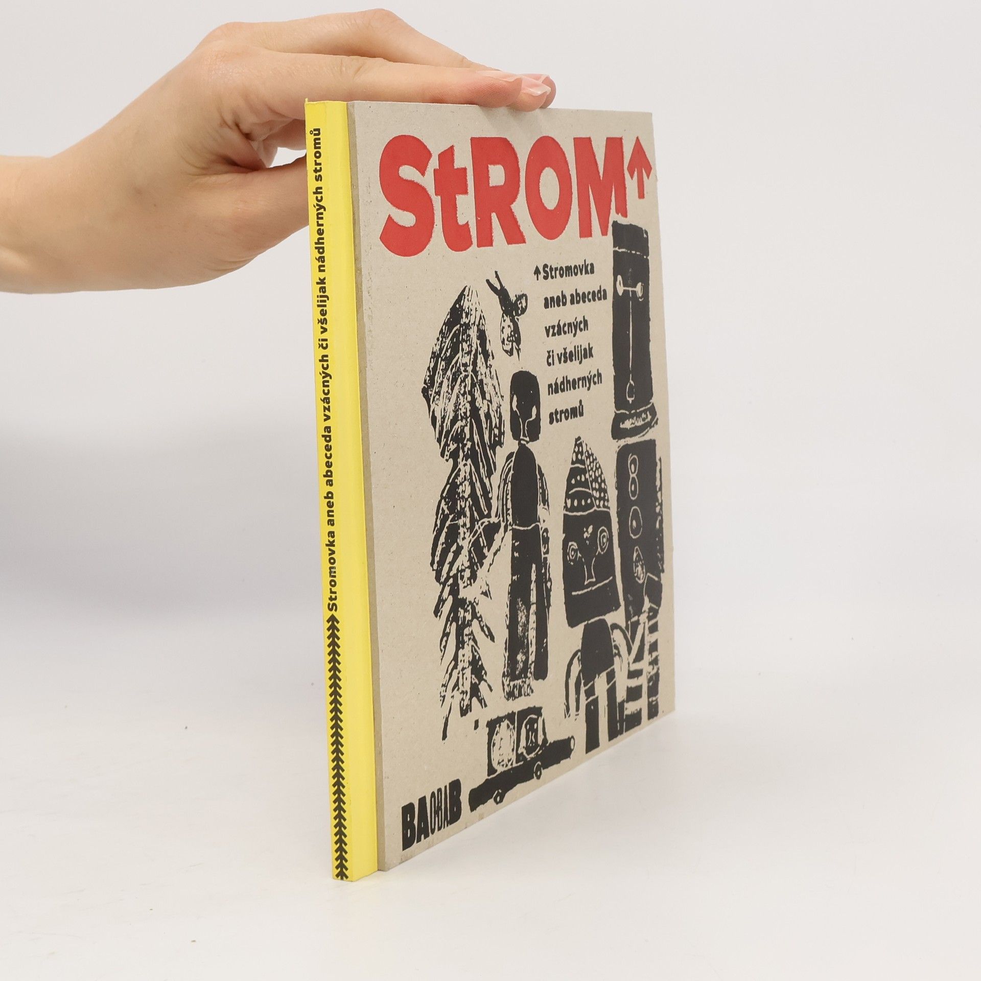 Tereza Horvathová Strom : stromovka, aneb, Abeceda vzácných či všelijakých nádherných stromů
