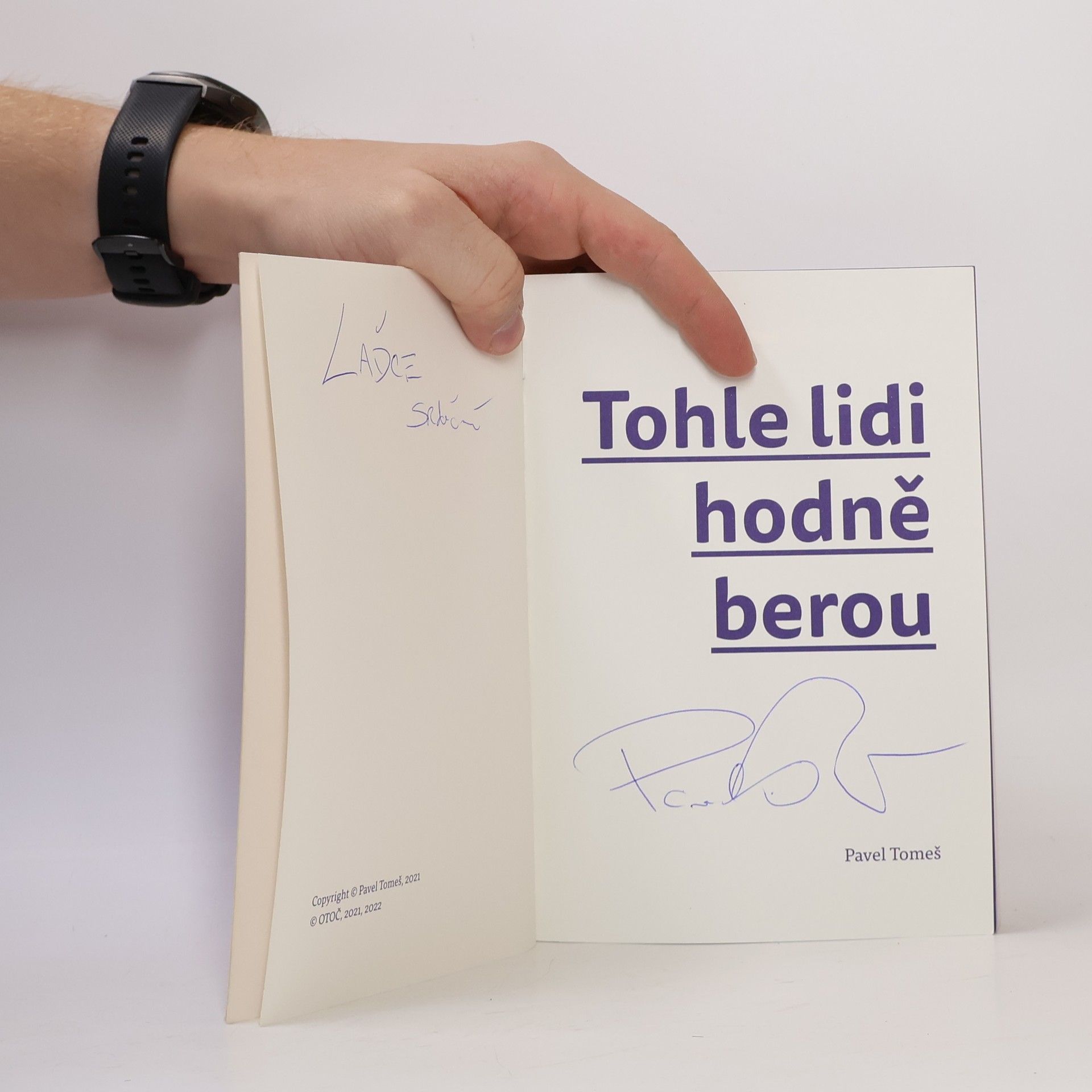 Pavel Tomeš Tohle lidi hodně berou