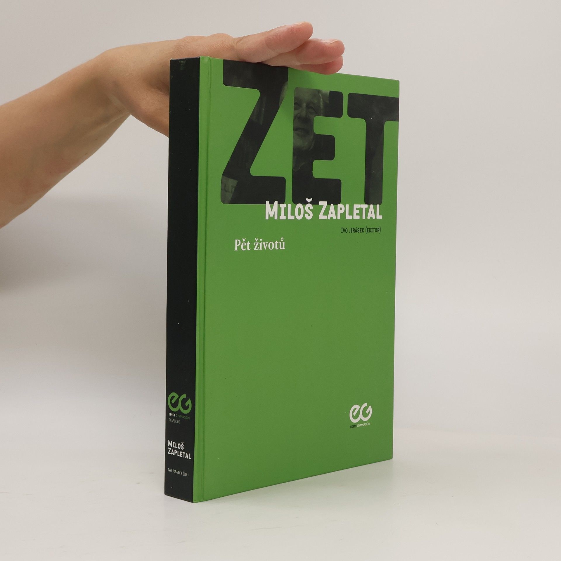 Ivo Jirásek ZET – Miloš Zapletal: „Pět životů“