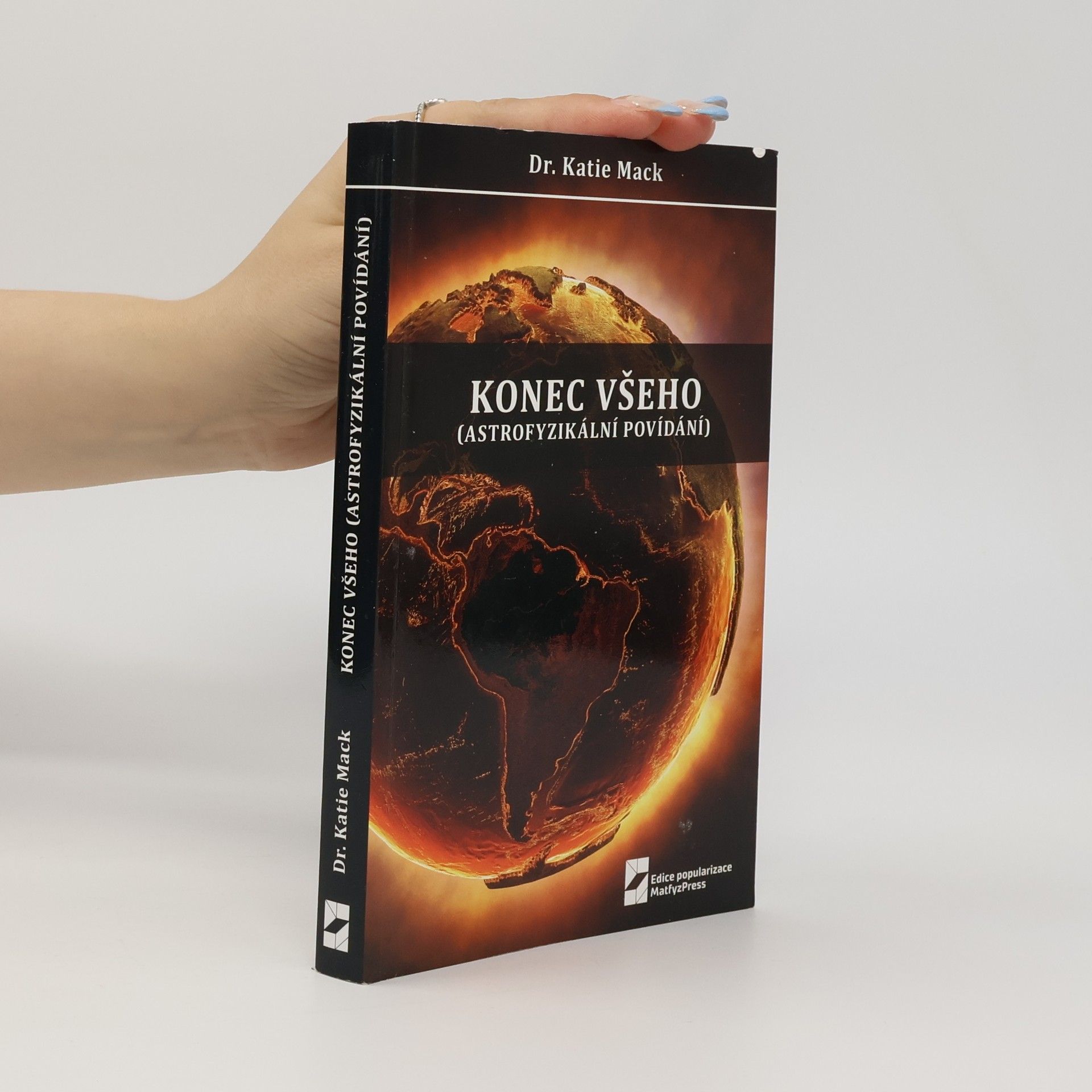 Katherine Mack Konec všeho