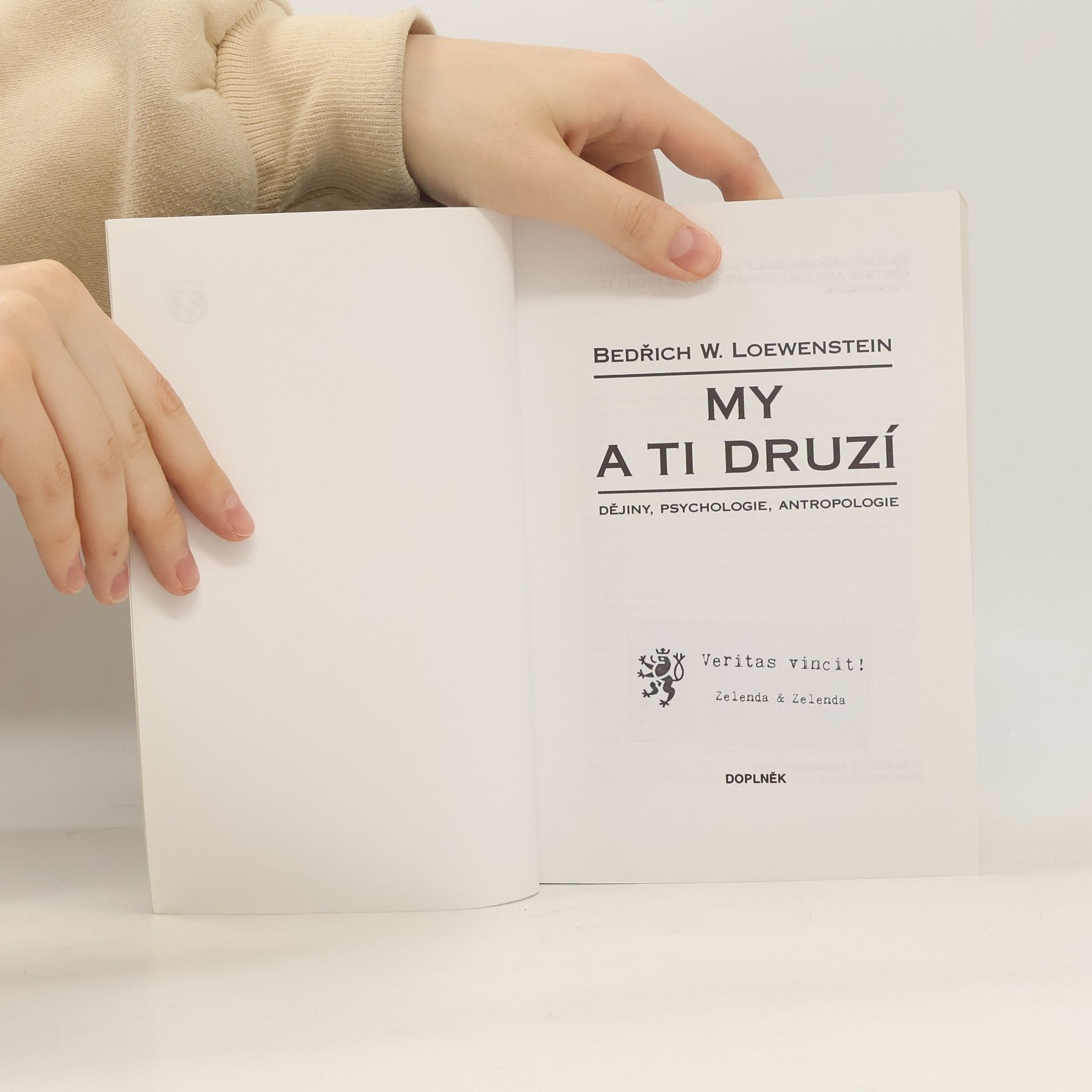 Bedřich Loewenstein My a ti druzí. Dějiny, psychologie, antropologie